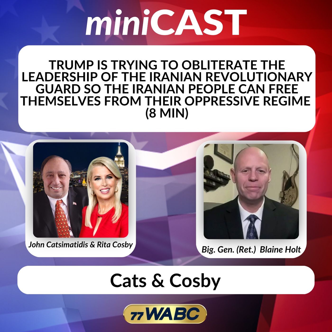 Brig. Gen. Blaine Holt: Trump is Trying to Obliterate the Leadership of the Iranian Revolutionary Guard So the Iranian People Can Free Thems