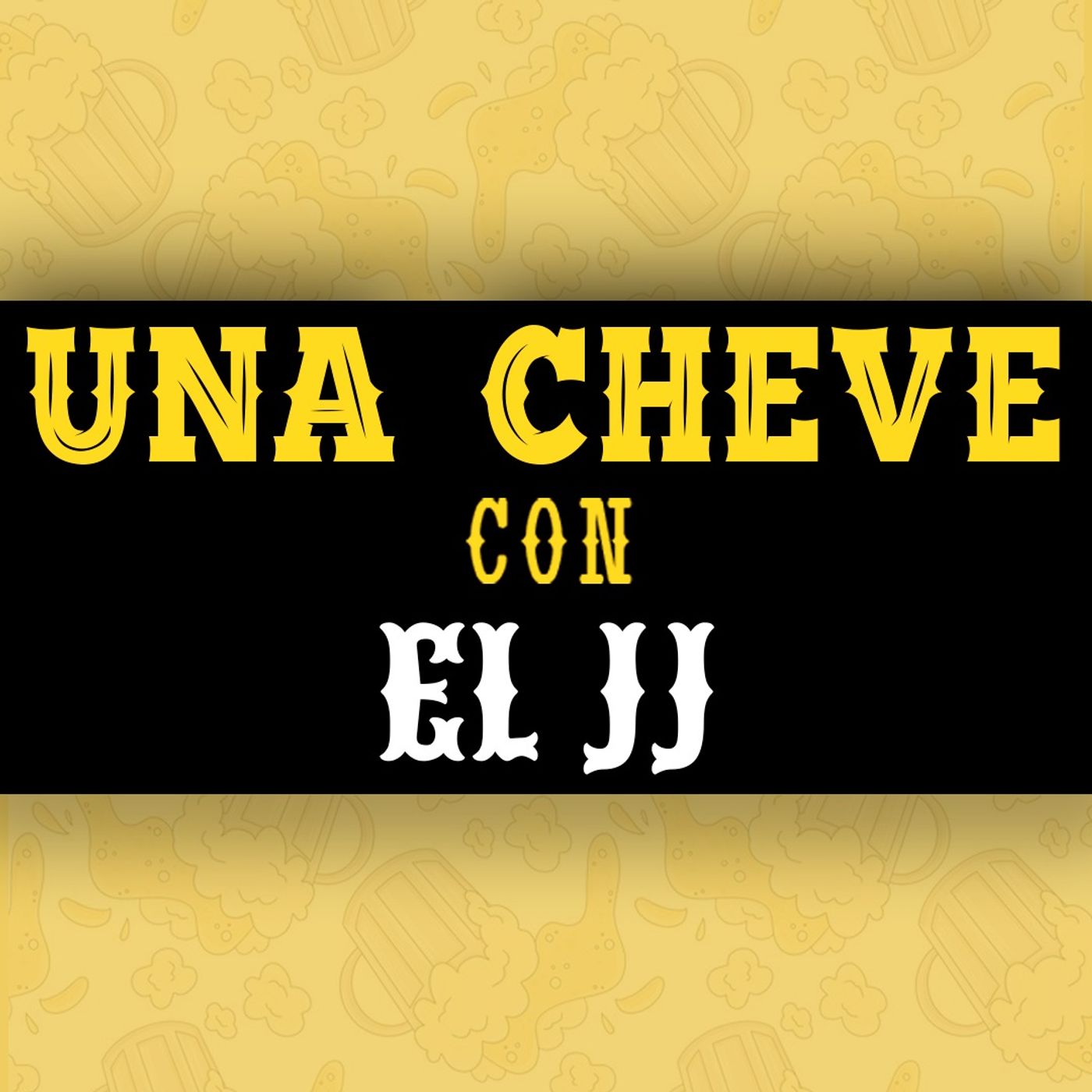 Una Cheve con El J J Comediante T.3 E.107