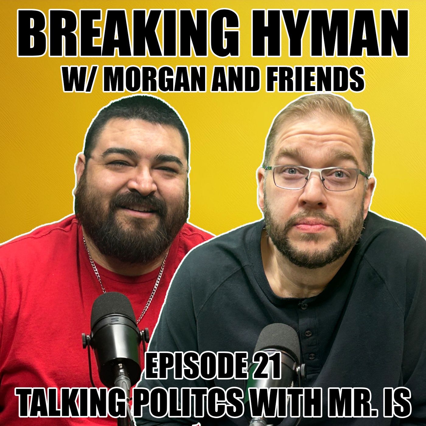 Snake Pit Presents : Breaking Hyman with Morgan and Friends