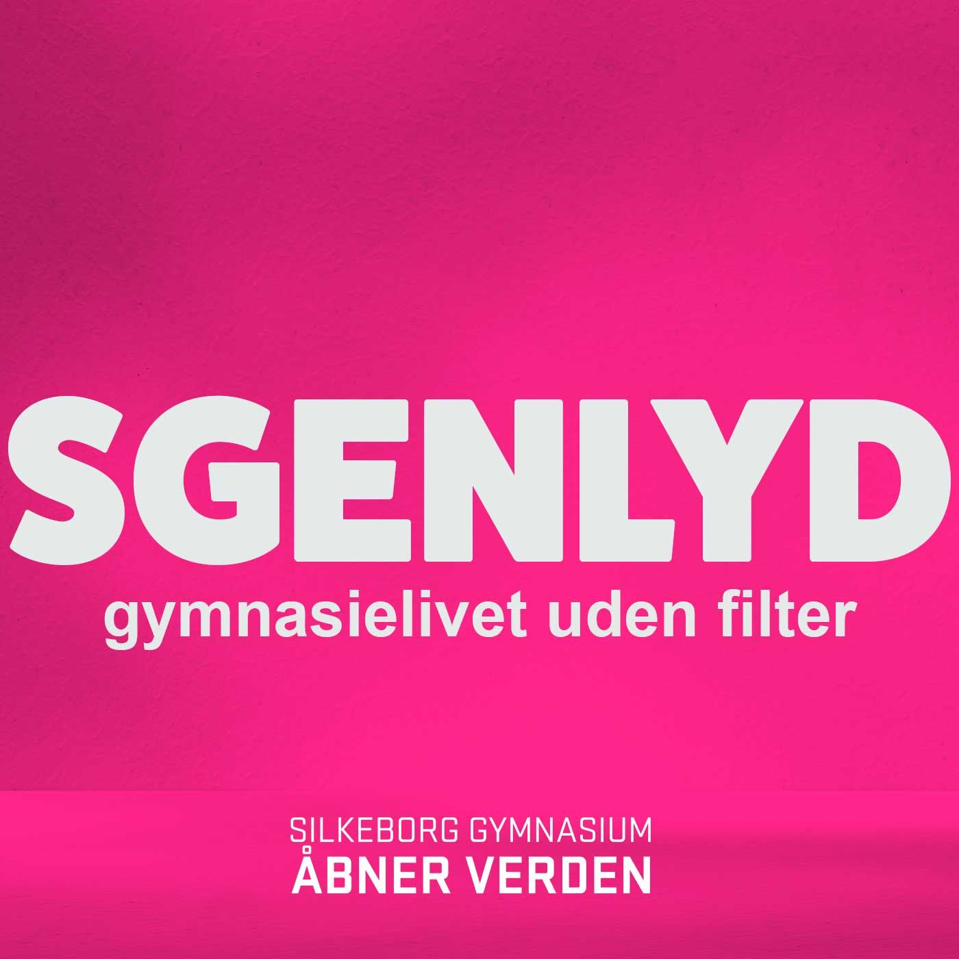SGenlyd - gymnasielivet uden filter af Silkeborg Gymnasium