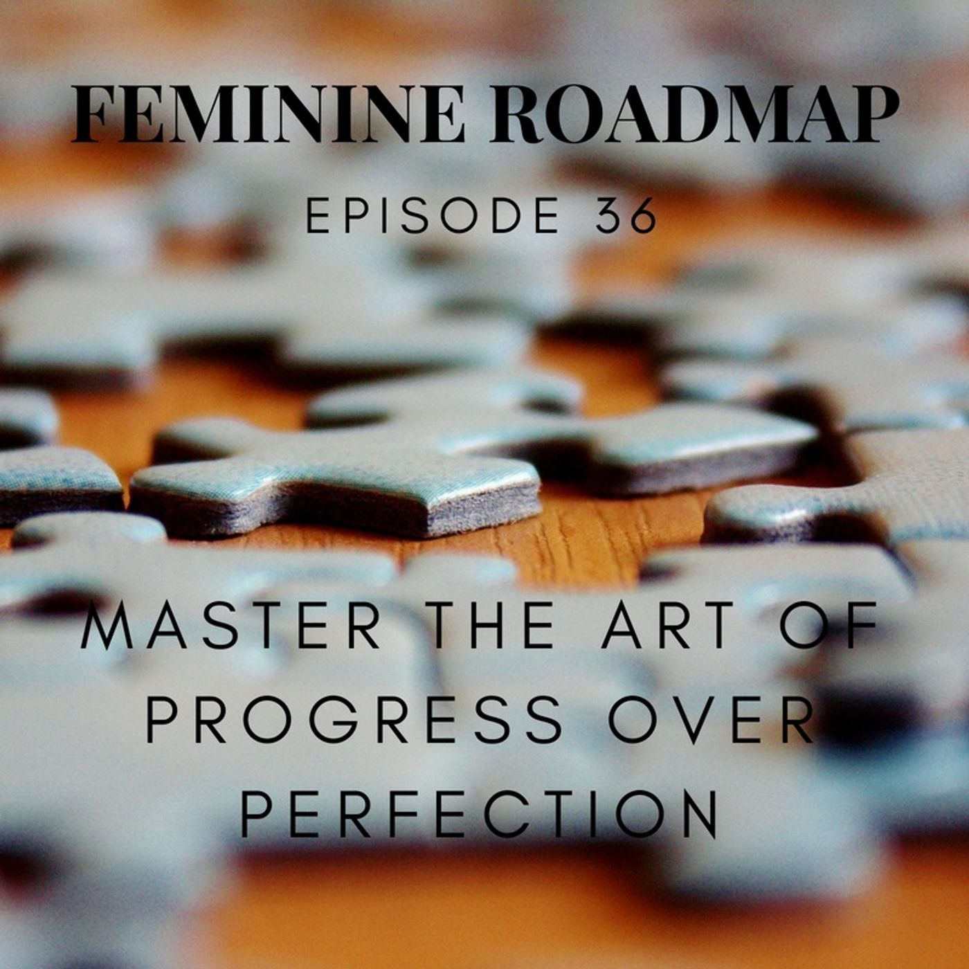 Feminine Roadmap