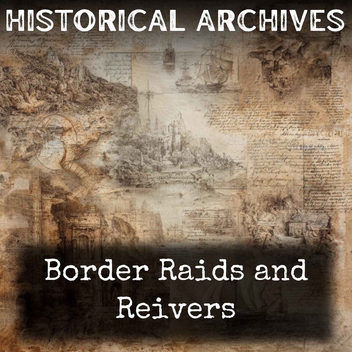 Border Raids and Reivers podcast artwork
