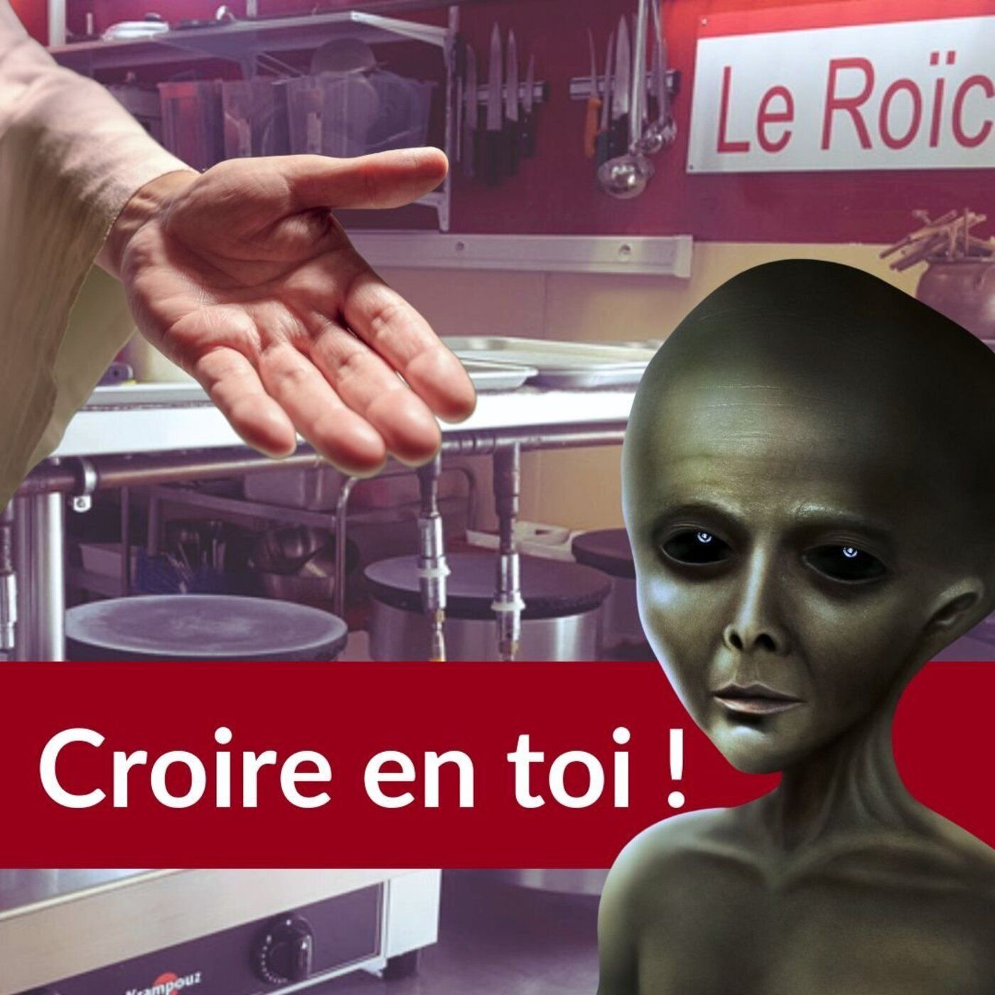 Croire en toi c’est bien aussi pour ouvrir ta crêperie