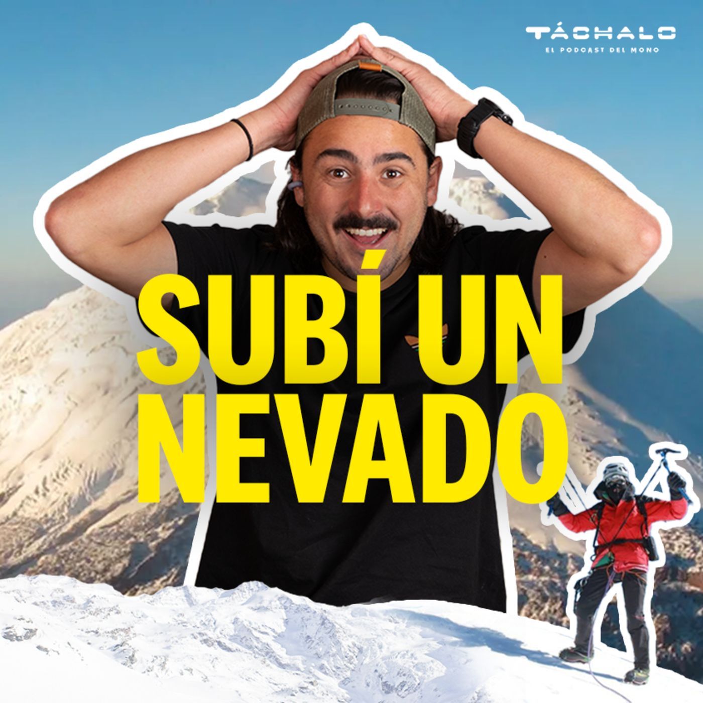 Subir un nevado | Juan Pablo Pradilla | Ep 5