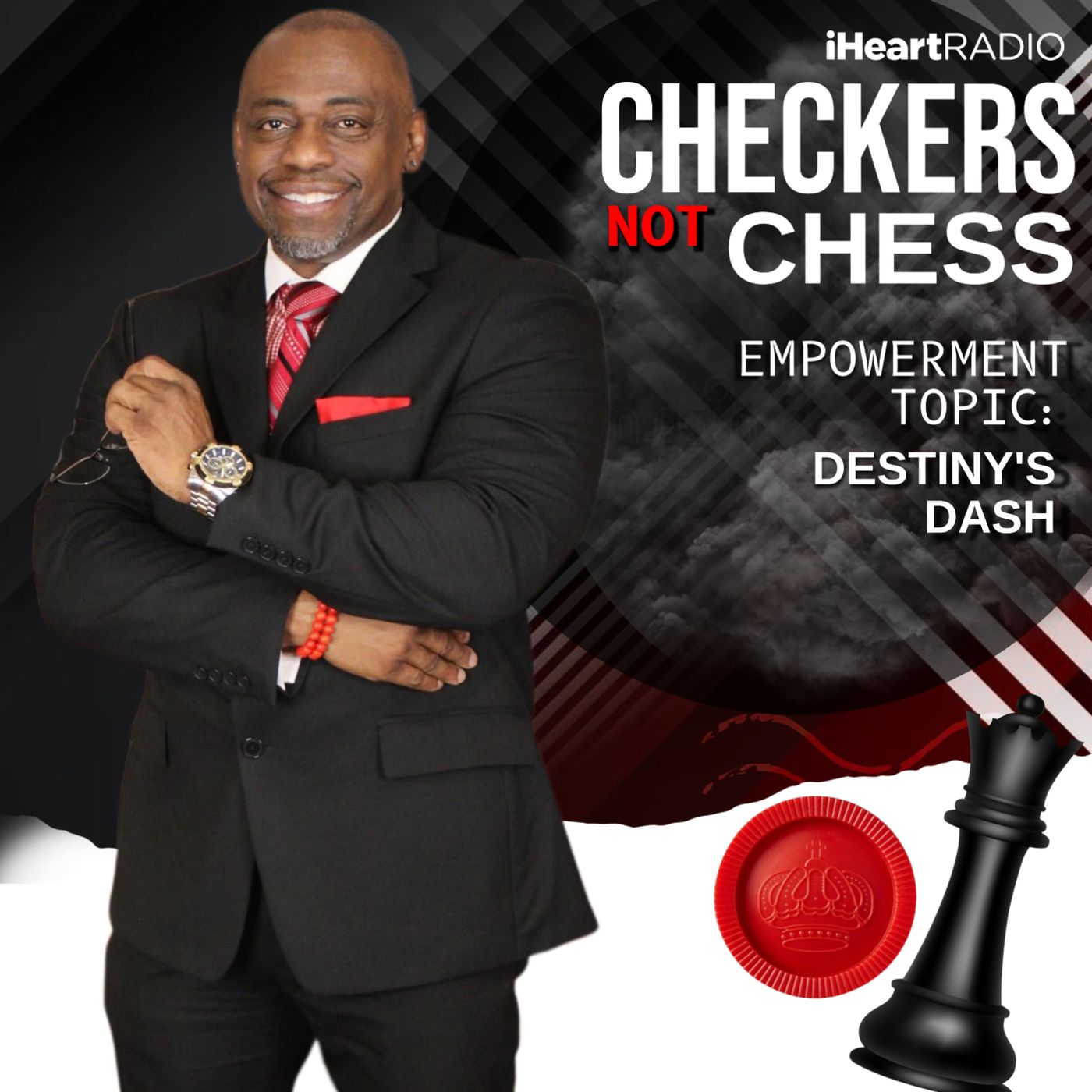 CHECKERS NOT CHESS, HOSTED BY TOREY D. MOSLEY, SR. CHECKERS NOT CHESS, HOSTED BY TOREY D. MOSLEY, SR.