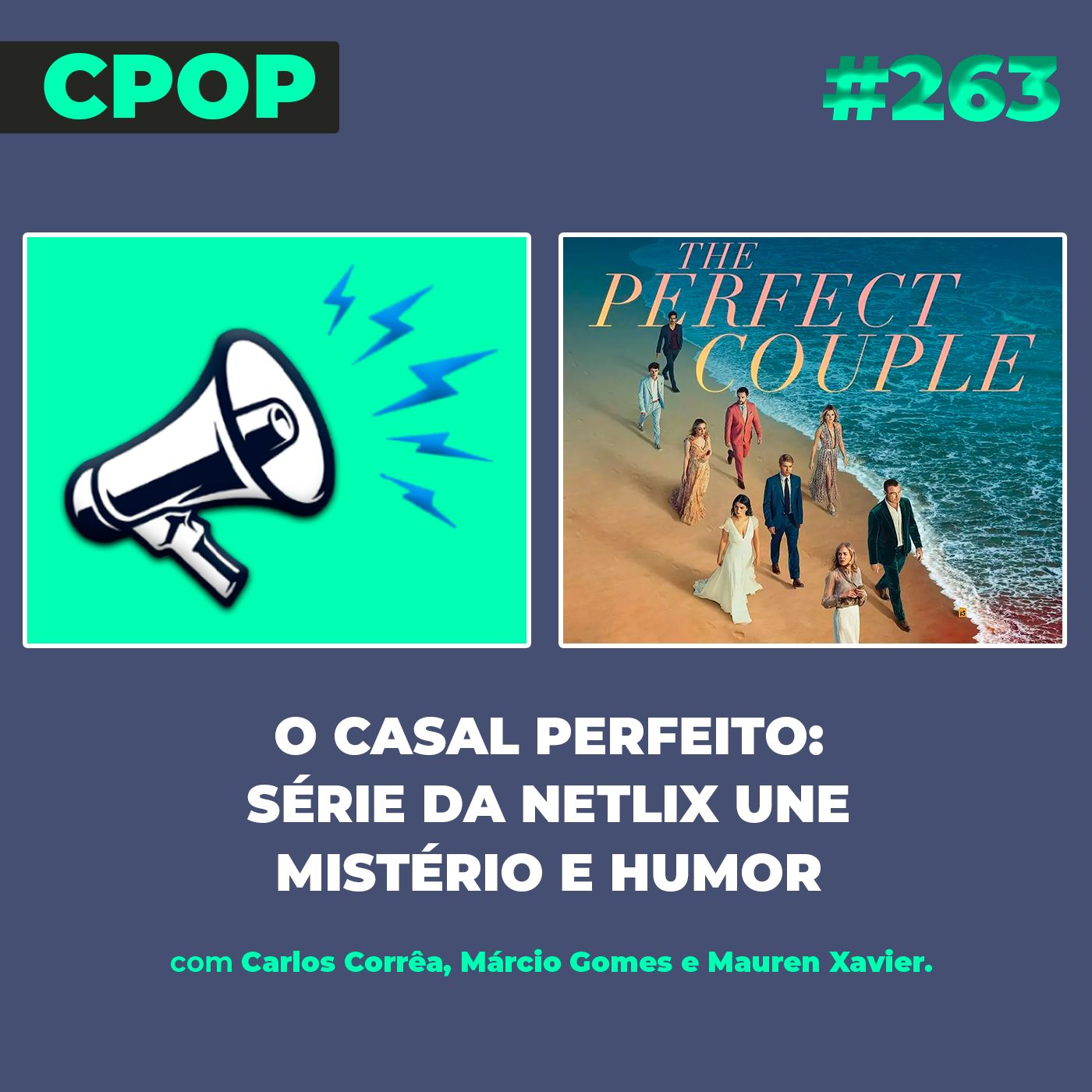 #263 O Casal Perfeito: série da Netflix une mistério e humor episode artwork
