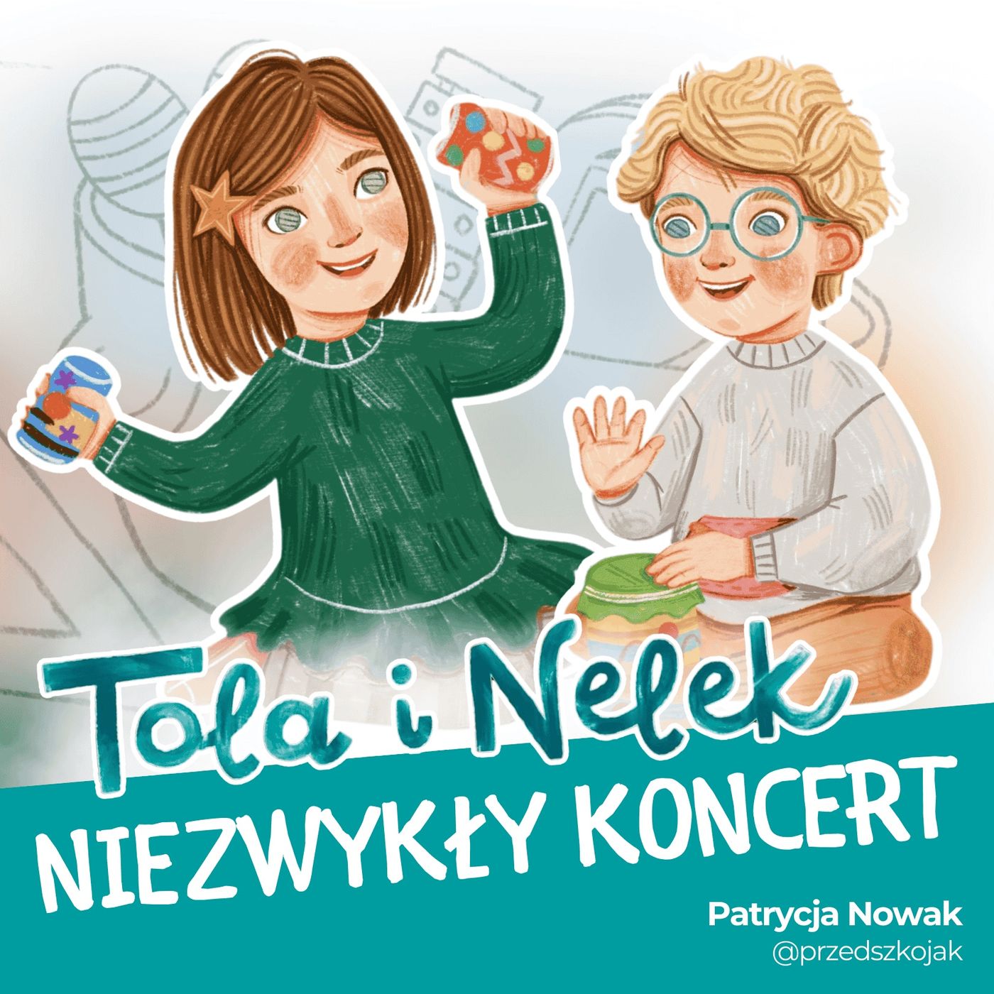 Tola i Nelek - Niezwykły koncert