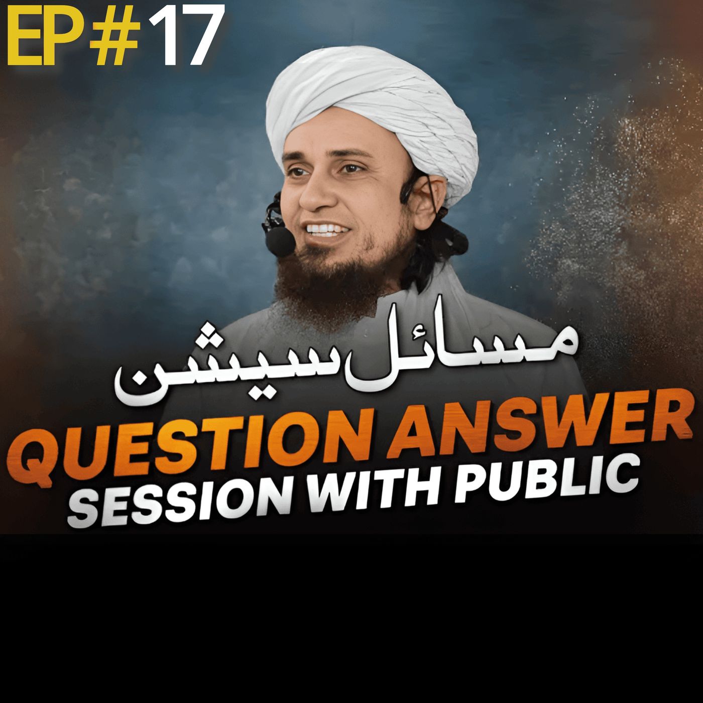Question Answer Session With Public EP#17｜Mufti Tariq Masood Speeches 🕋