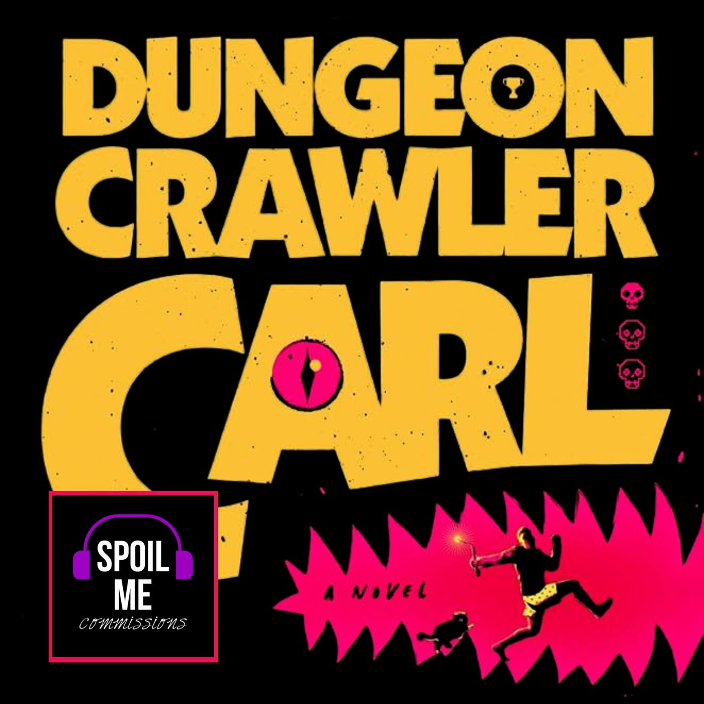 Spoil Me! Dungeon Crawler Carl