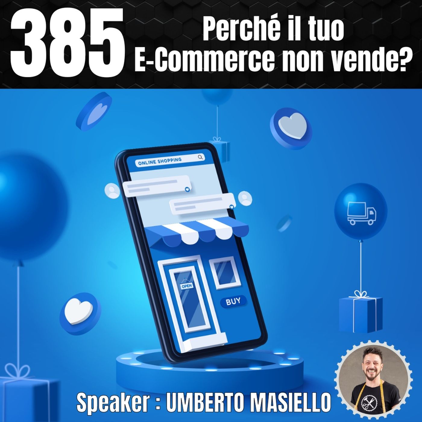 385 - Perché il tuo E-Commerce non vende episode artwork