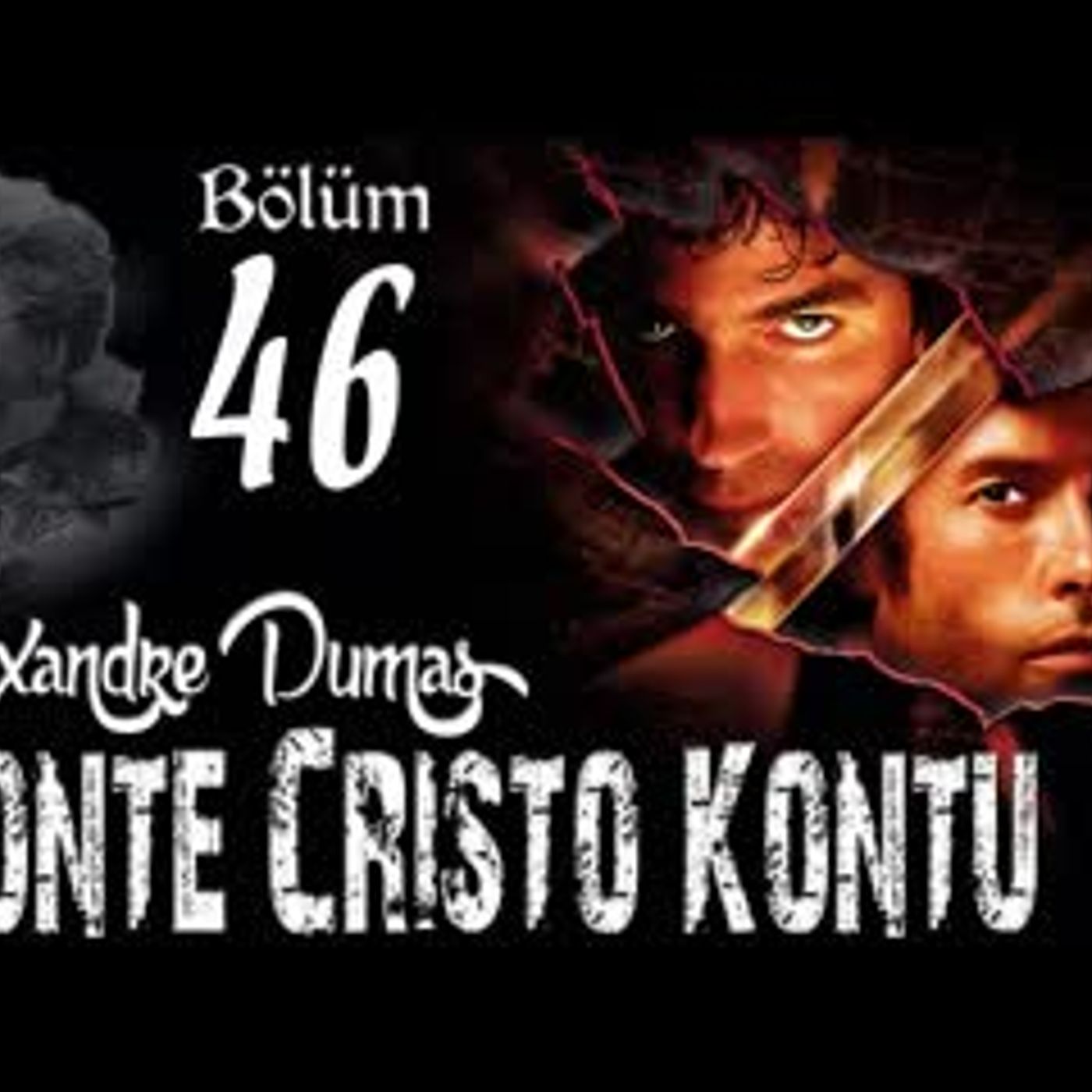 Alexandre Dumas - Monte Cristo Kontu Bölüm 46 - Sesli Kitap