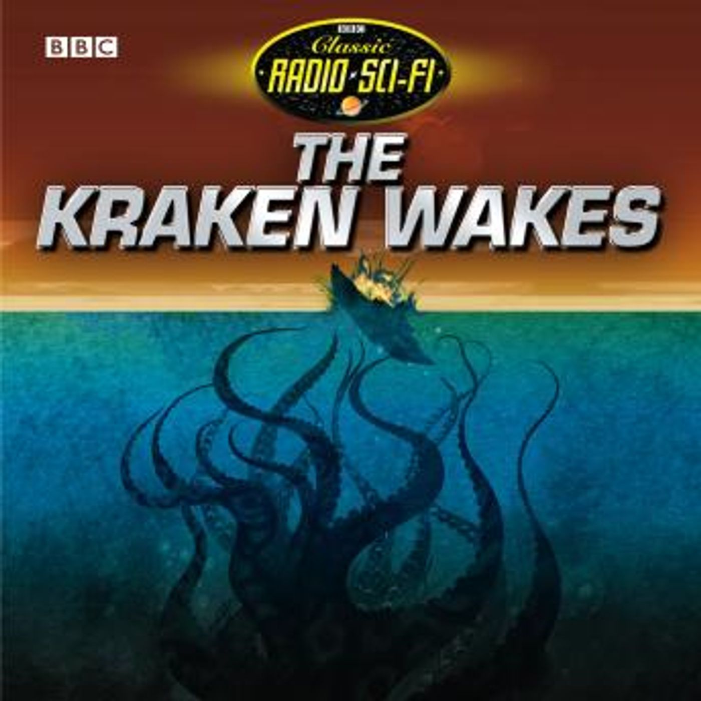 The Kraken Wakes, The (Classic Radio Sci-Fi) by John Wyndham episode artwork