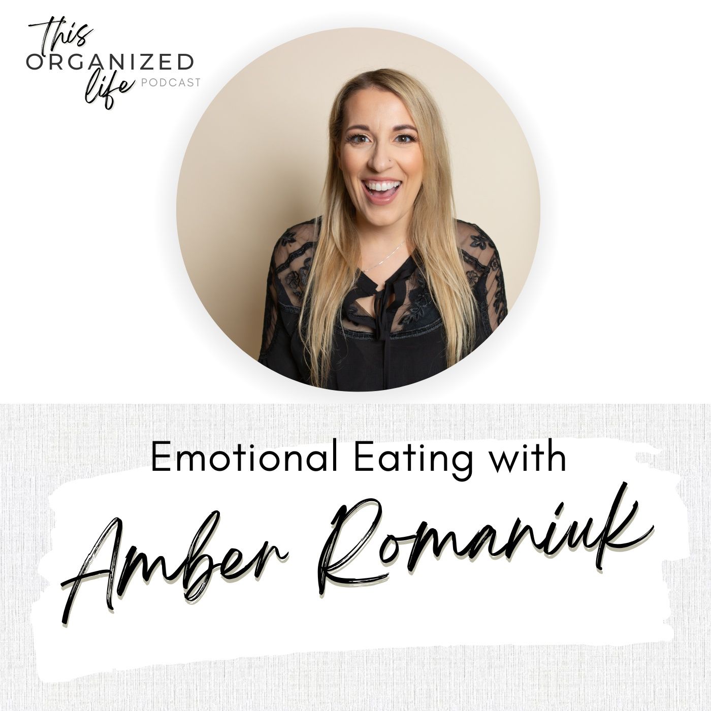 Emotional Eating with Amber Romaniuk | Ep 343
