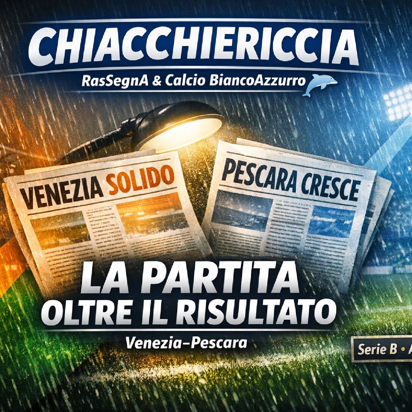 Post ParTiTa Venezia - Pescara Calcio Campionato Serie B Italy episode artwork
