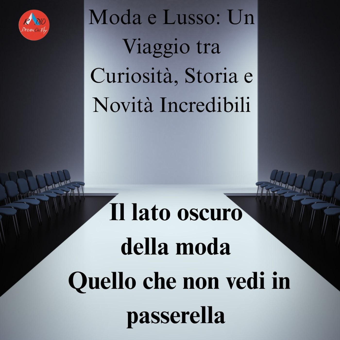 Il lato oscuro della moda - Quello che non vedi in passerella