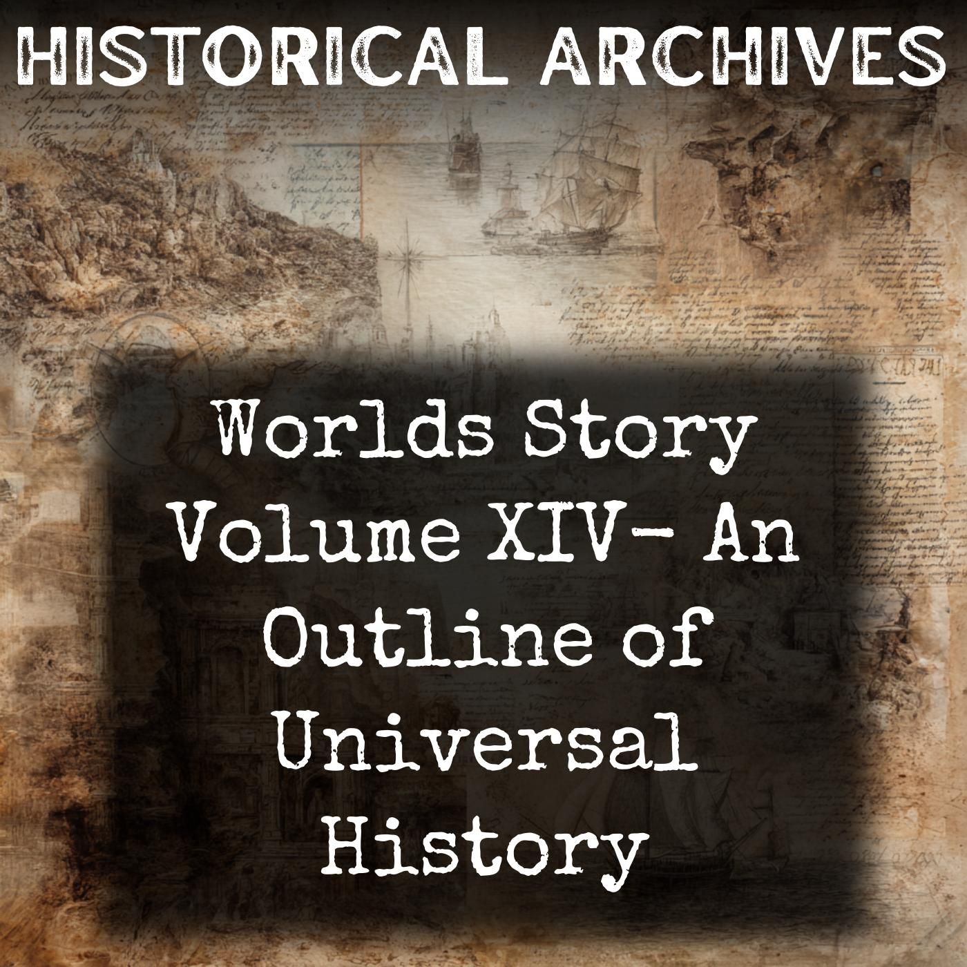 Worlds Story Volume XIV- An Outline of Universal History
