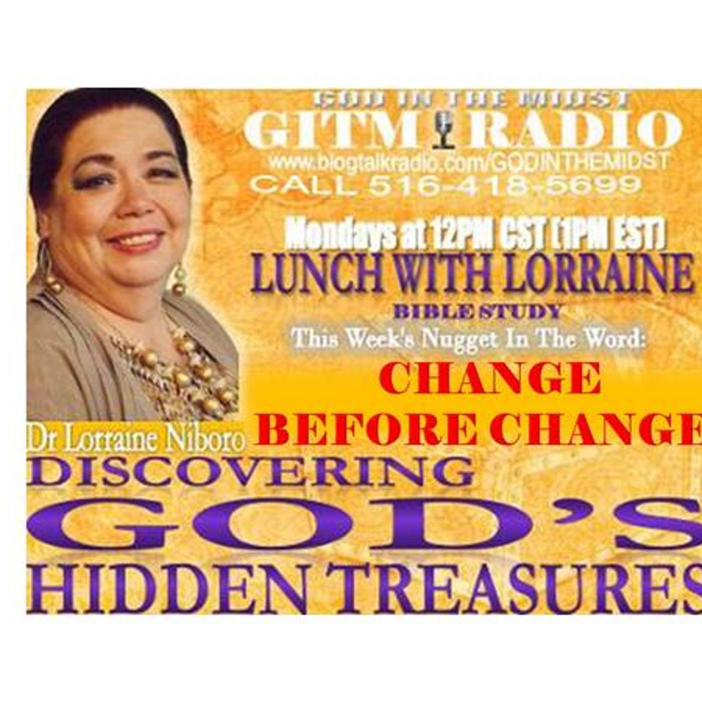 06.05.23LunchWithLorraineDiscovering God's HiddenTreasures:CHANGE BEFORE CHANGE episode artwork