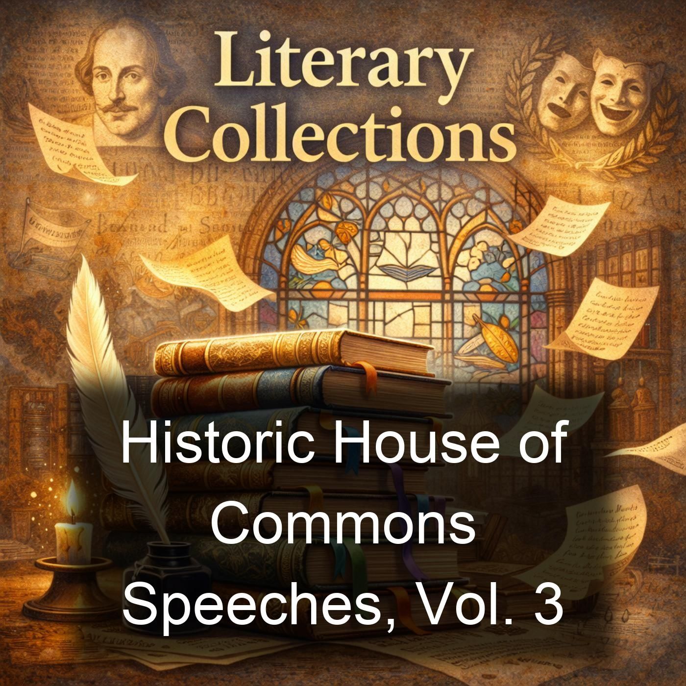 Historic House of Commons Speeches, Vol. 3