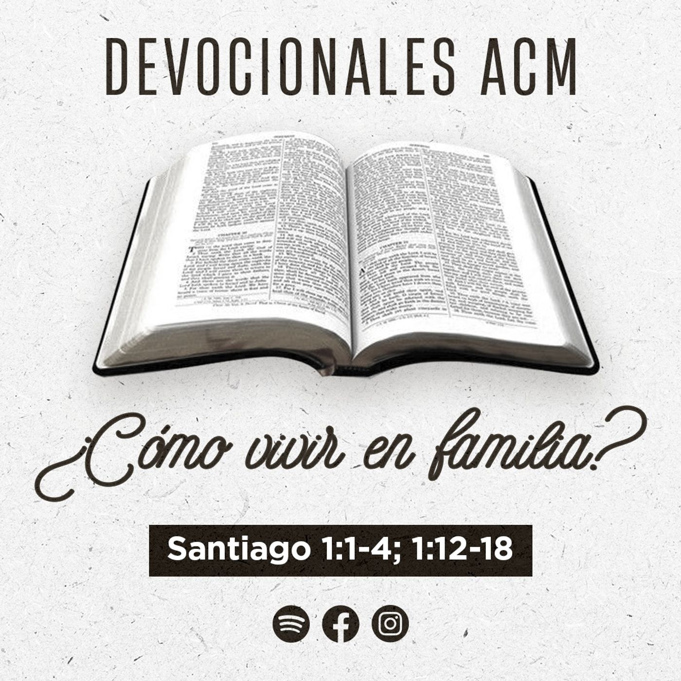 ¿Cómo vivir en familia? | Santiago 1:1-4; 1:12-18