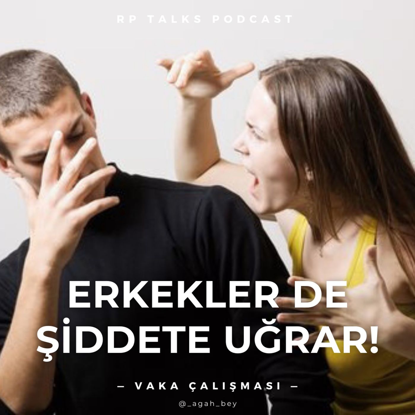 Vaka Çalışması | Erkekler de Şiddete Uğrar! Vaka Çalışması | Erkekler de Şiddete Uğrar!
