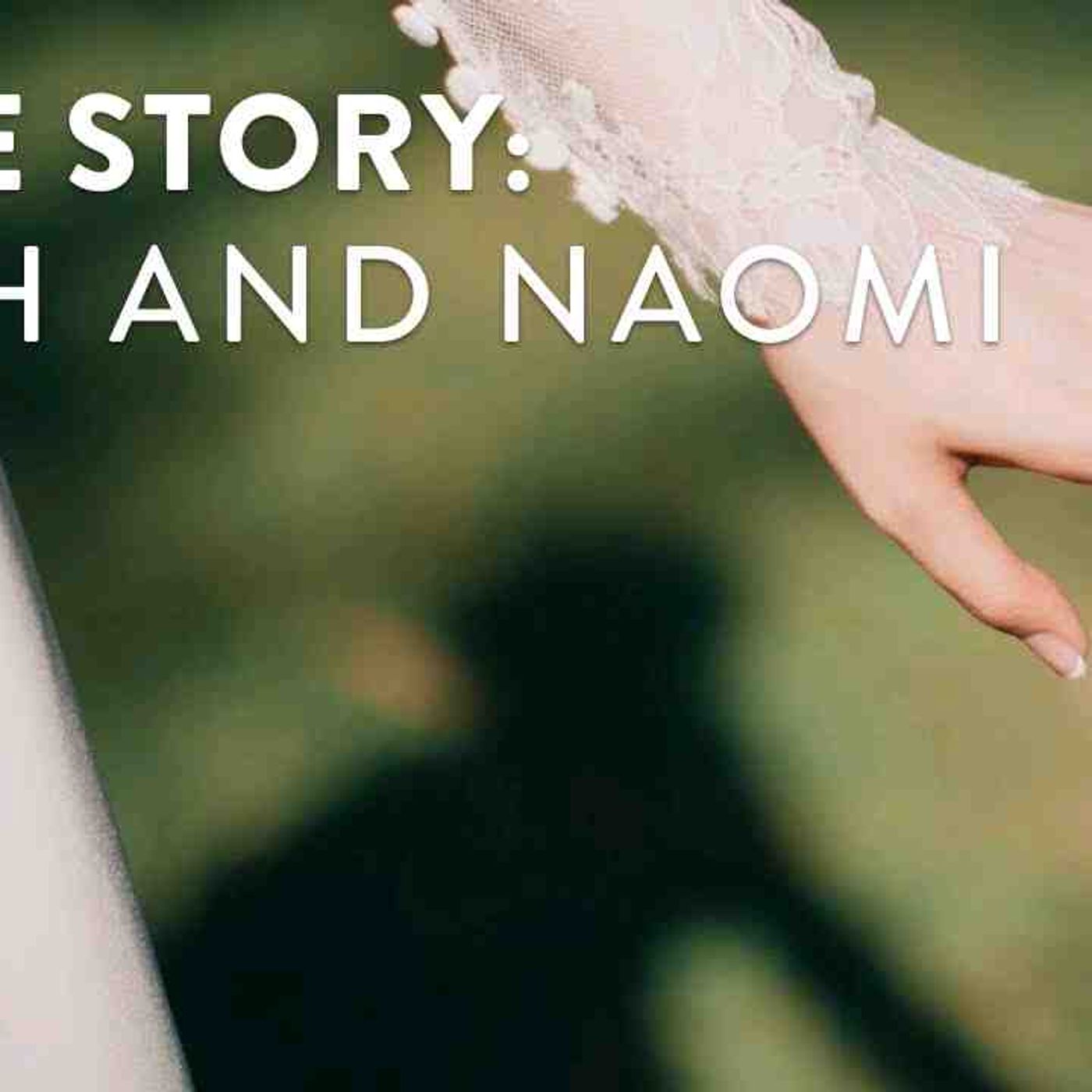 Bible Stories for Sleep - Ruth _ Naomi 3 hours episode artwork