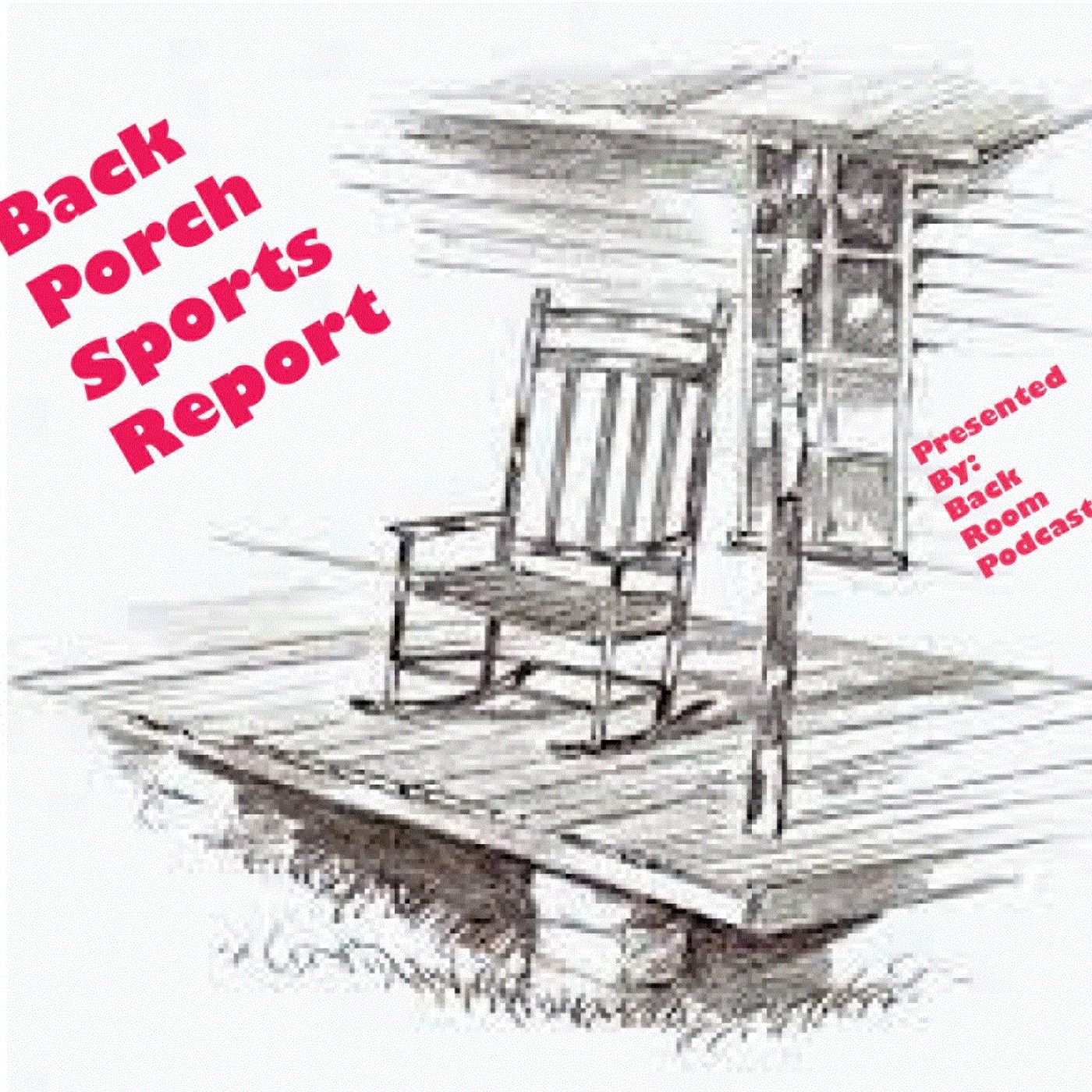Back Porch Sports Report