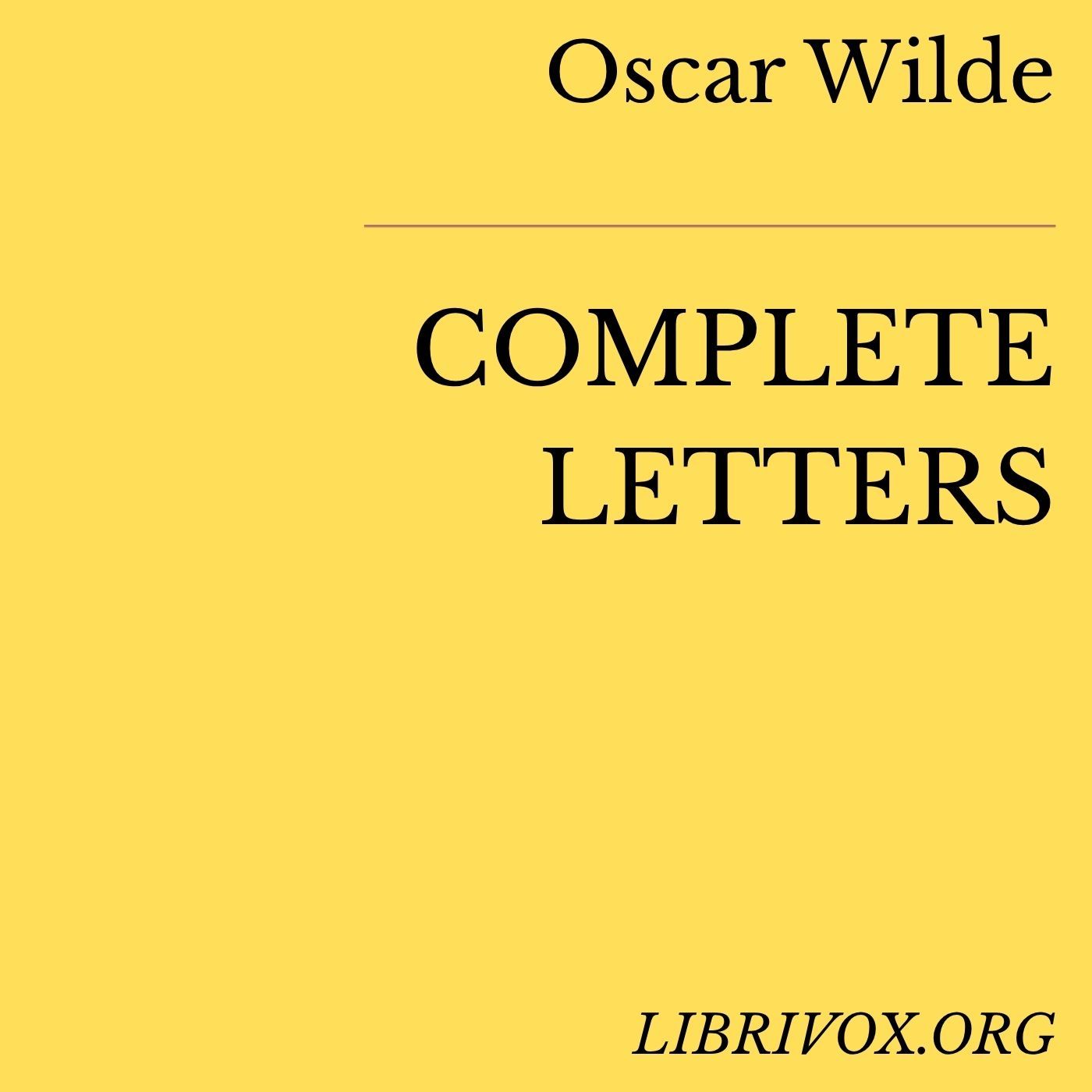 Oscar Wilde, Complete Letters