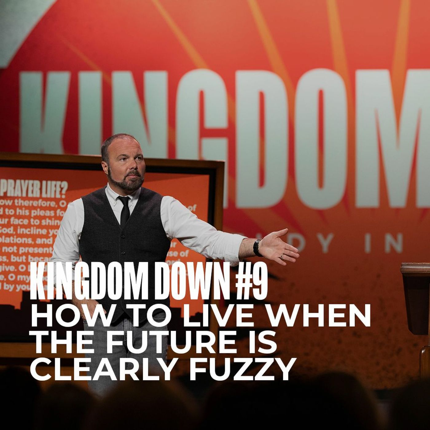 Kingdom Down #9 - How To Live When The Future is Clearly Fuzzy