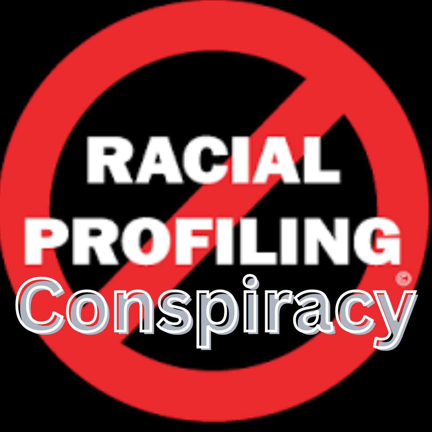 police-racial-profiling-conspiracy-conspiracy-theories-podcast