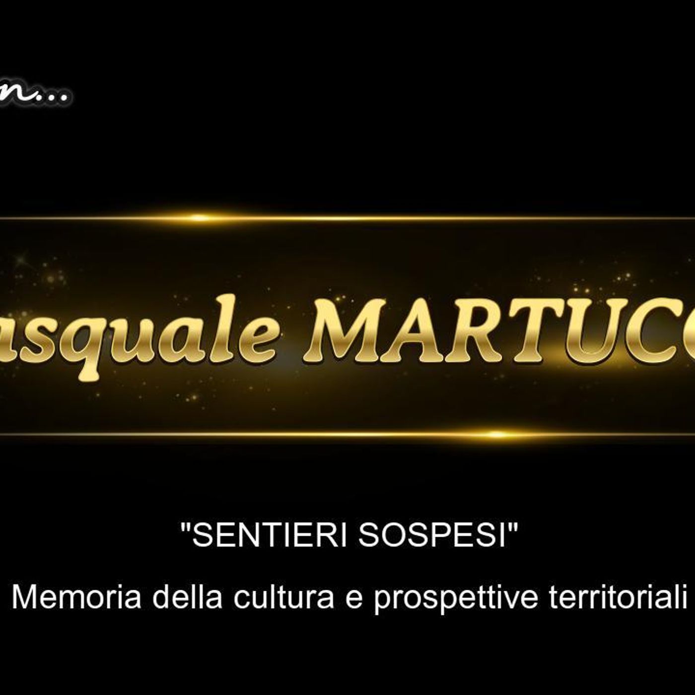 Dialoghi - Pasquale MARTUCCI - Luglio 2026 episode artwork
