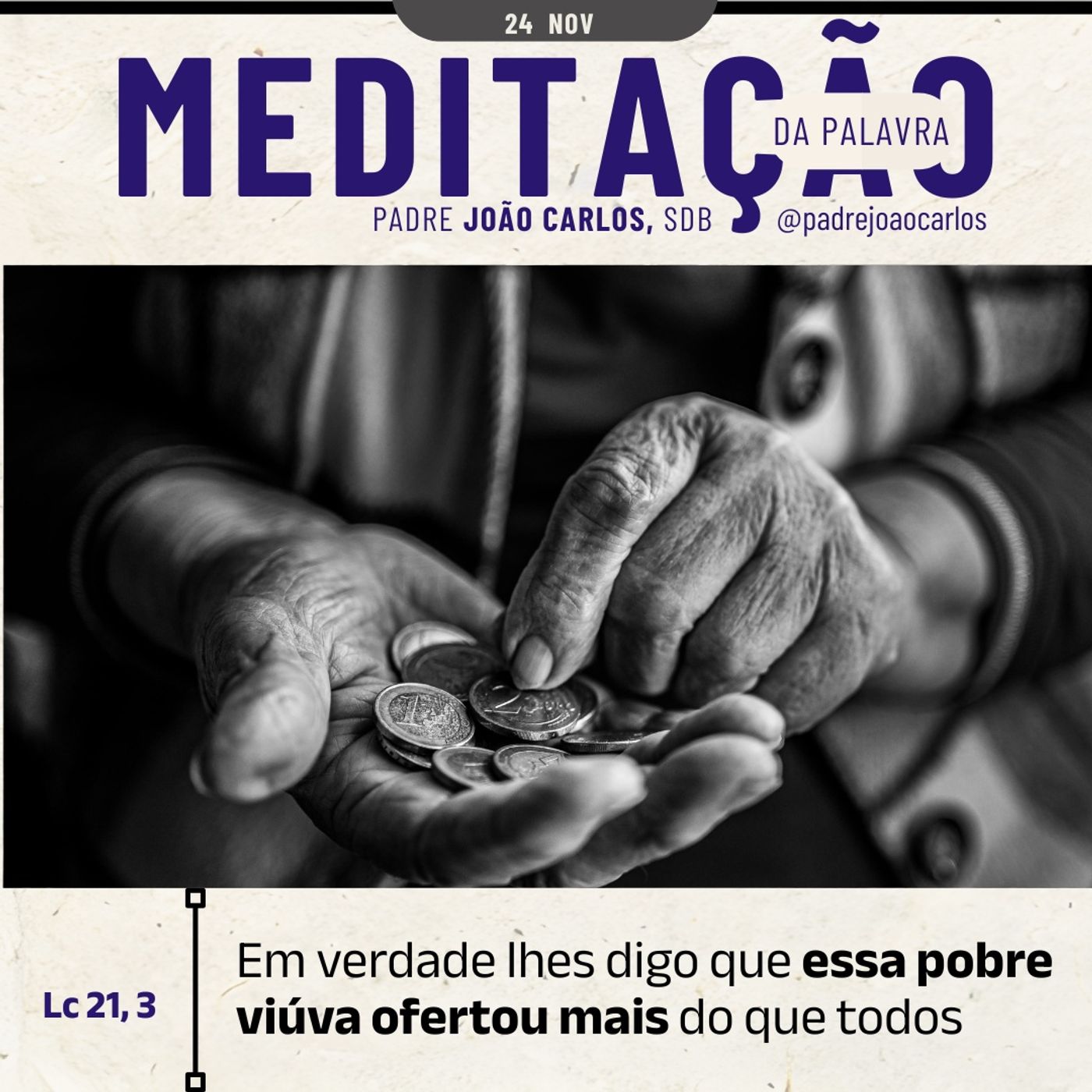 24 de NOVEMBRO - Meditação da Palavra do Senhor