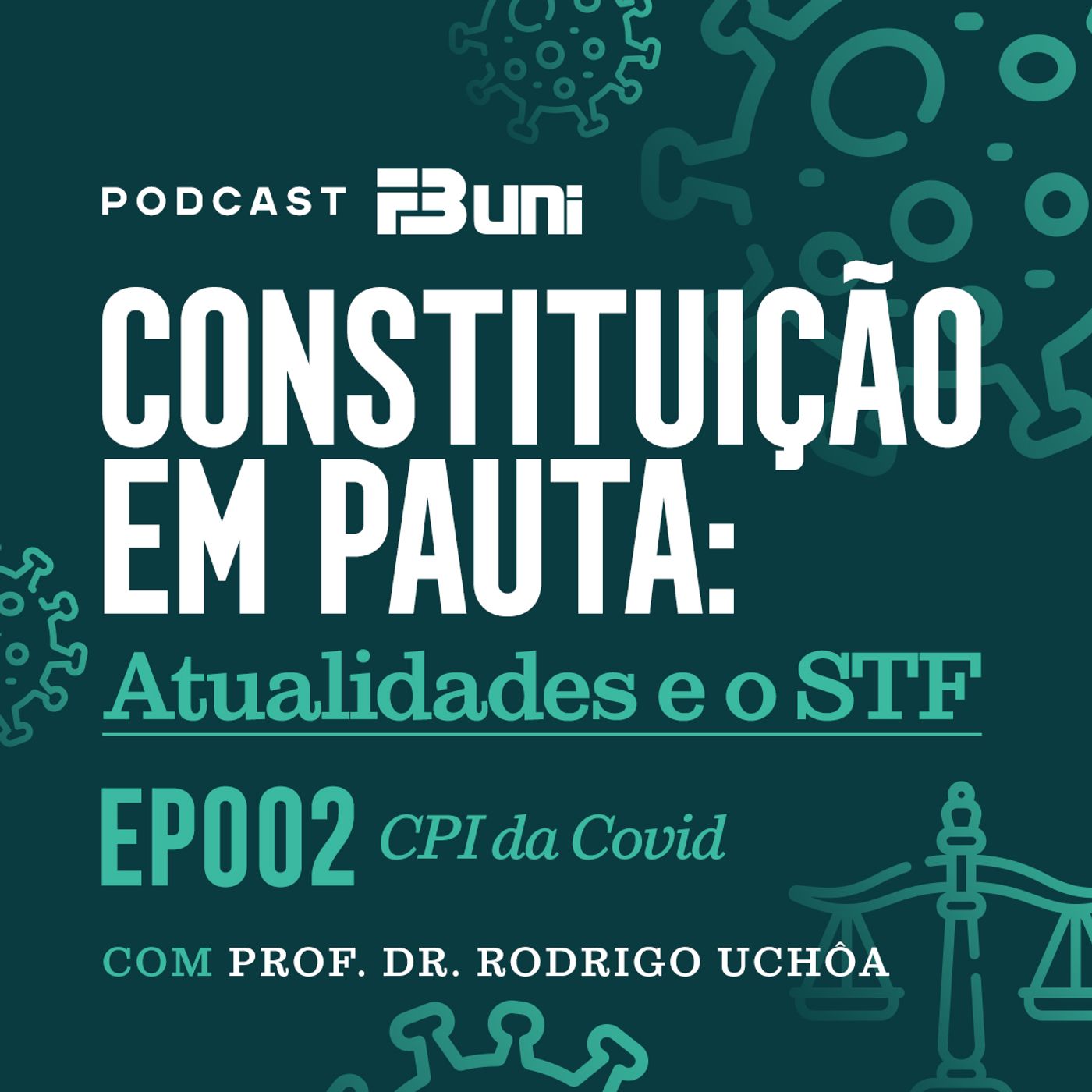 Podcast FB UNI - Constituição em Pauta