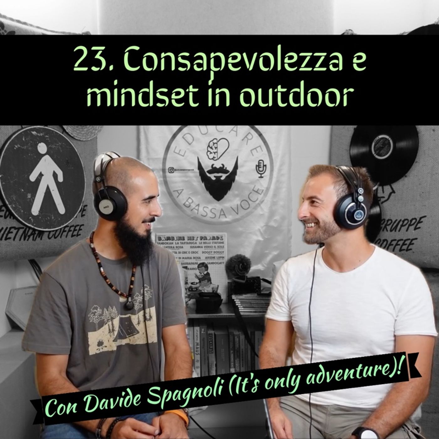 23 Consapevolezza e mindset in outdoor con Davide Spagnoli (It’s Only Adventure)