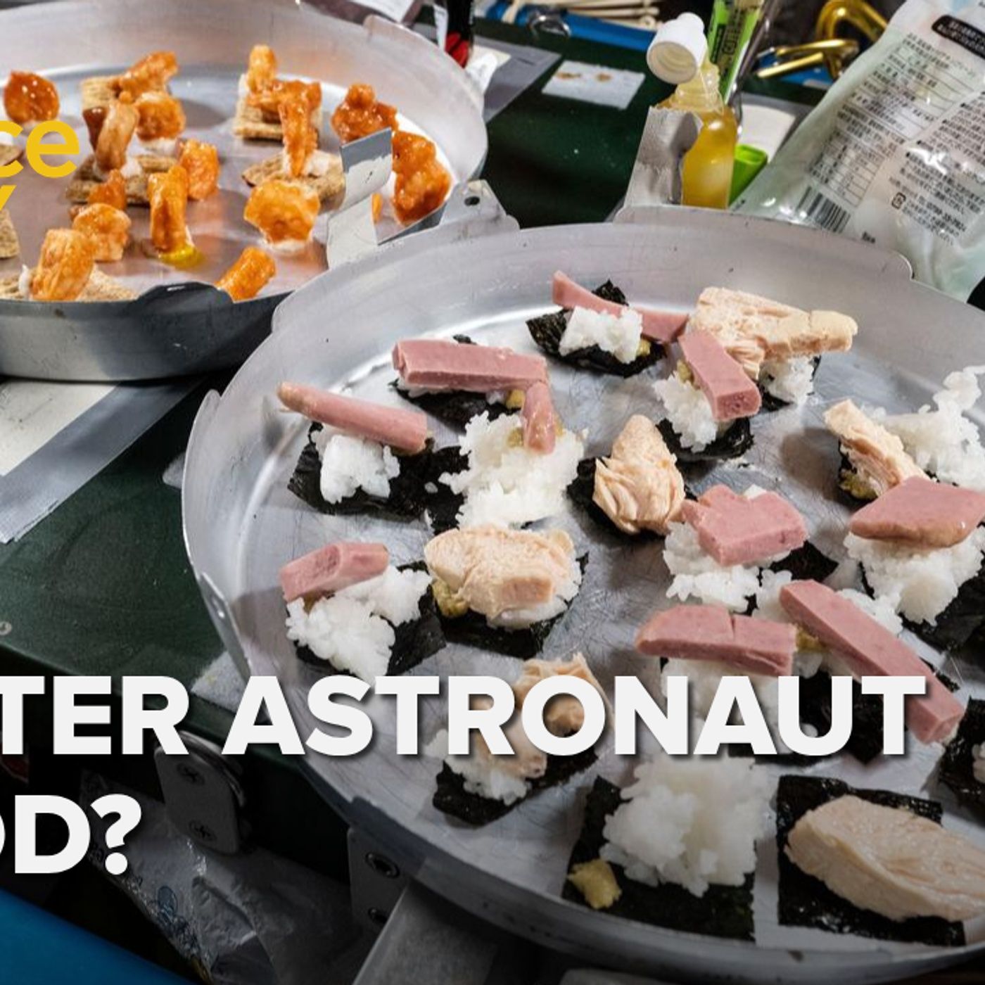 1357: How can astronaut food be better? — Science Friday cover