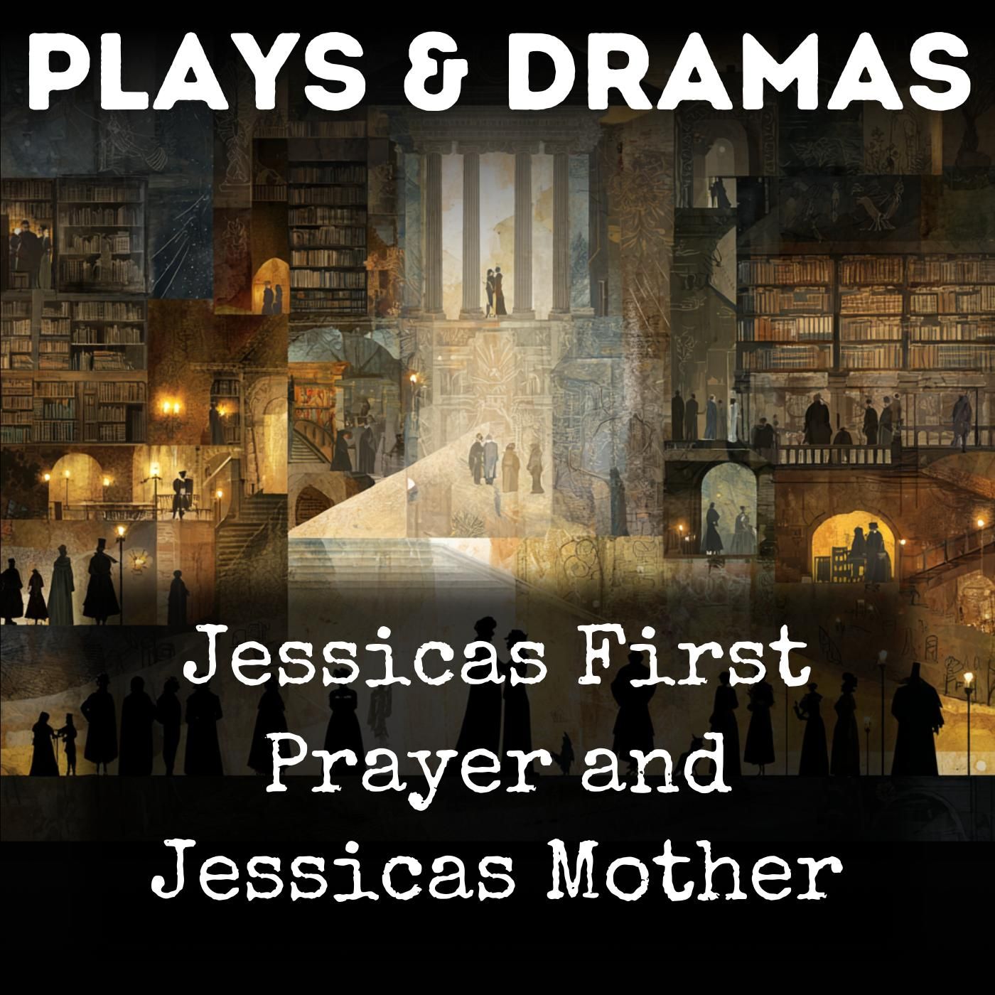 Jessicas First Prayer and Jessicas Mother