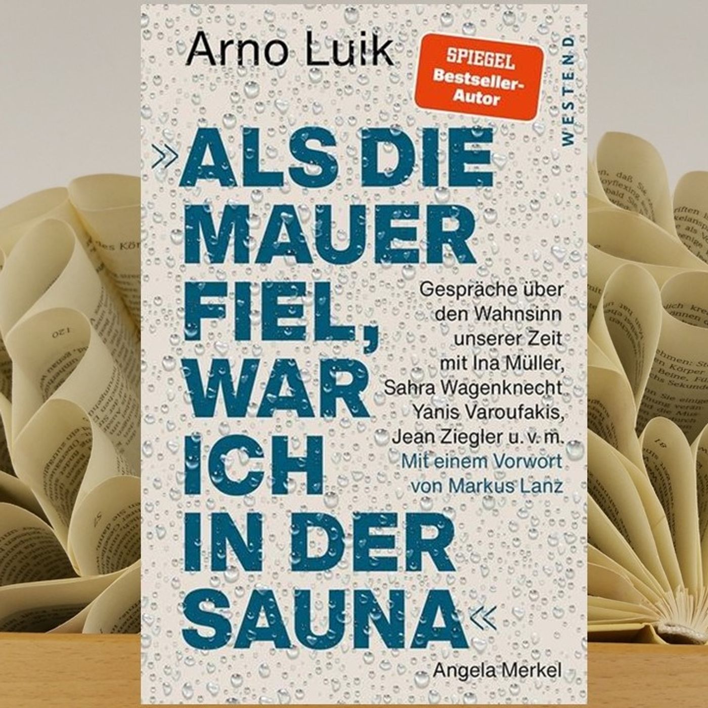 23.04. Arno Luik - Als die Mauer fiel, war ich in der Sauna (Kerstin Morgenstern) episode artwork