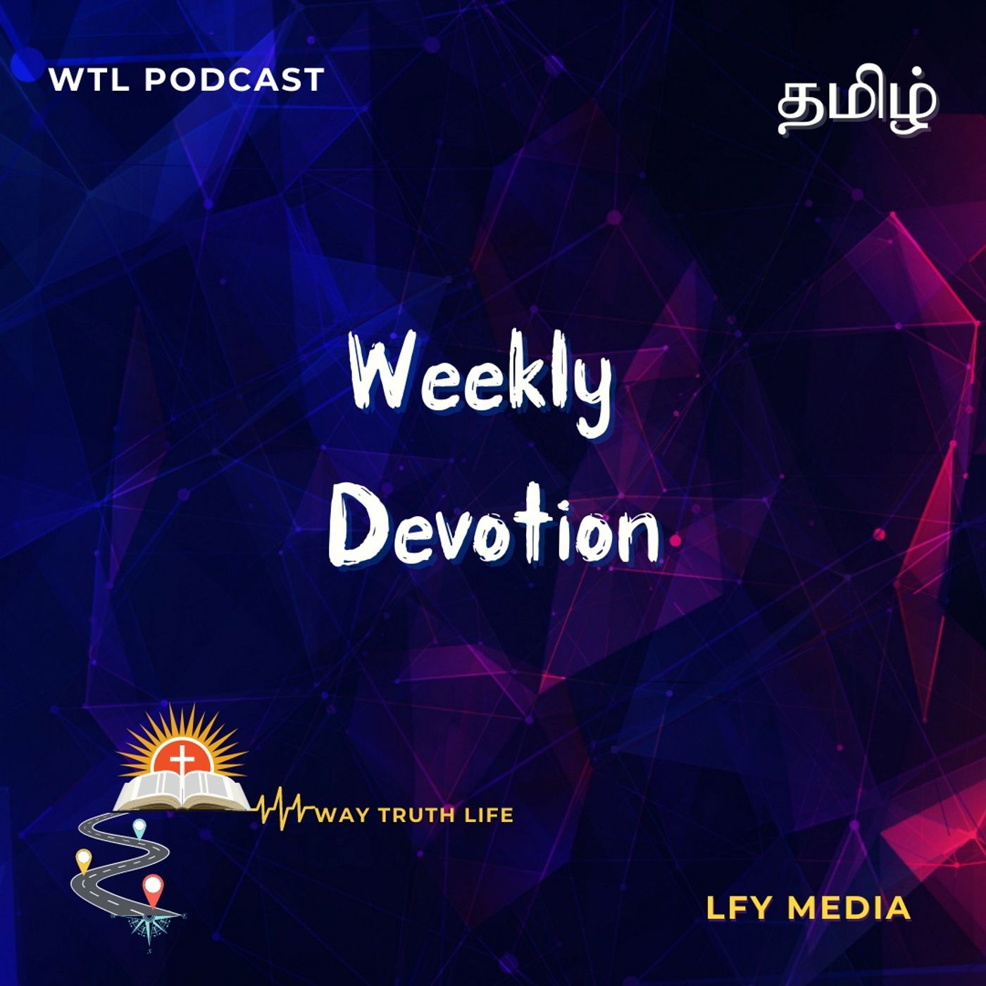 WTL Podcast | Tamil Weekly Devotion