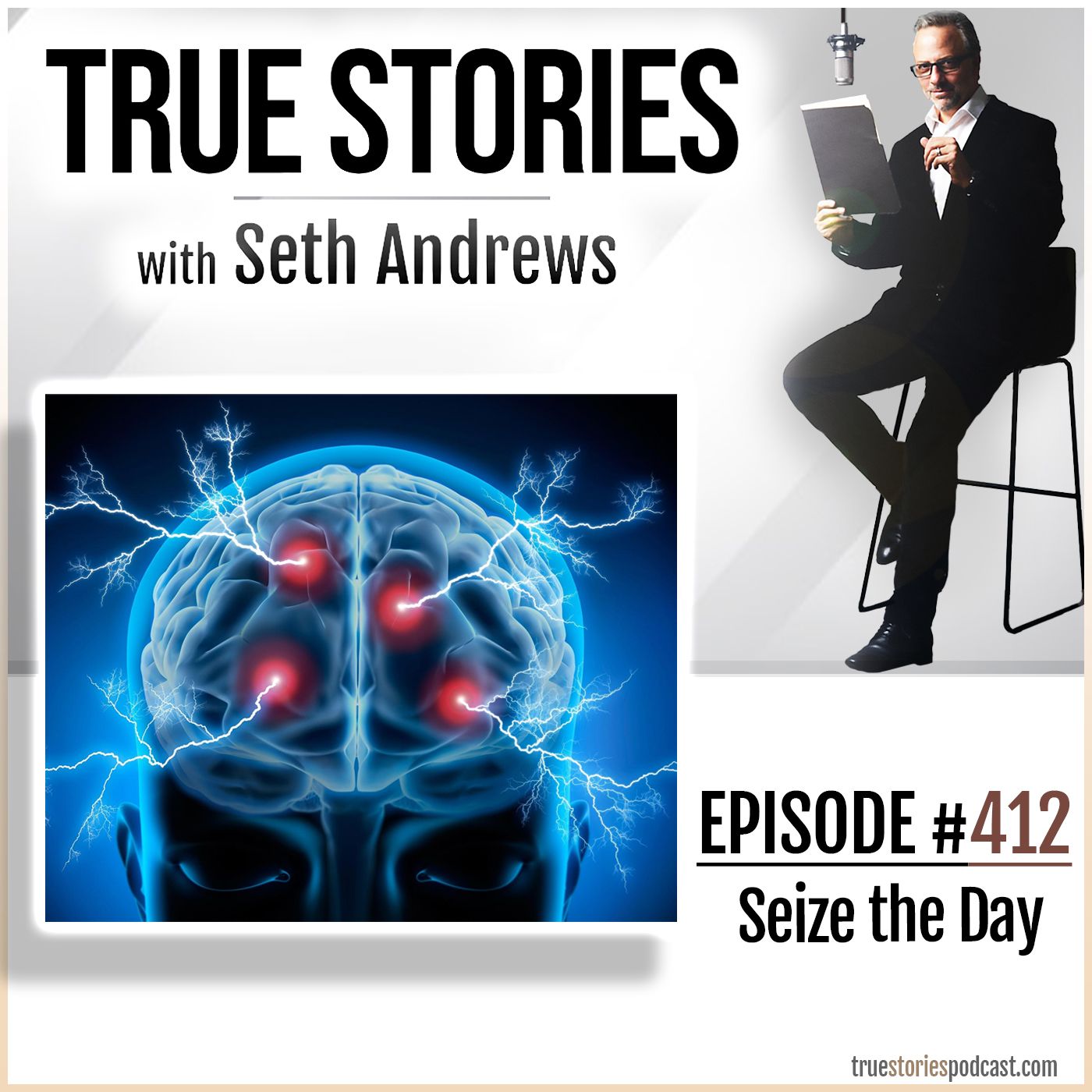 True Stories #412 - Seize the Day