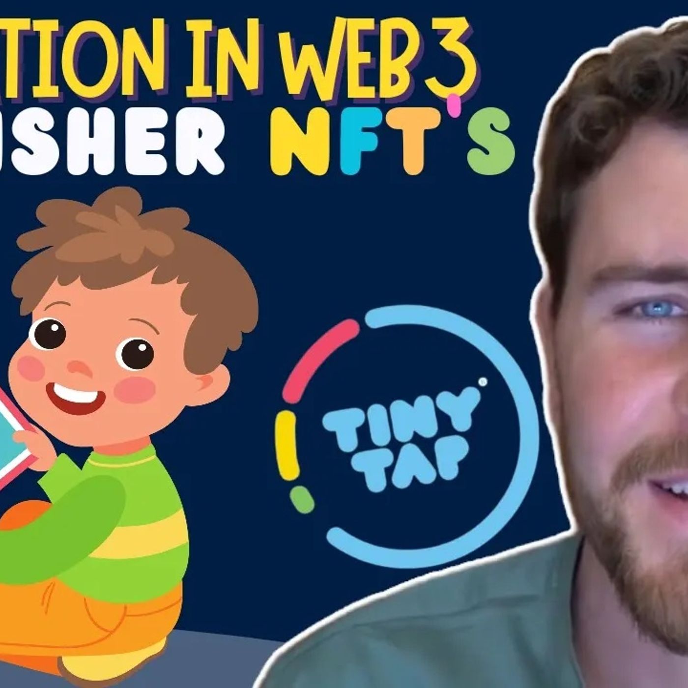 How Web3 is changing Education system for the better w/ TinyTap | Blockchain Interviews