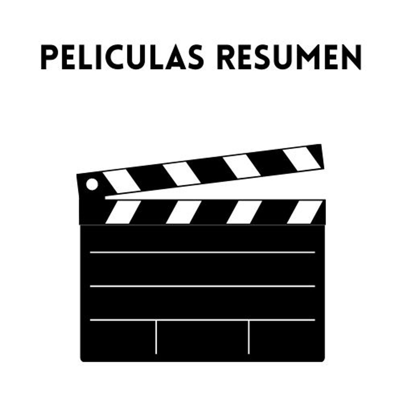 Peliculas resumen
