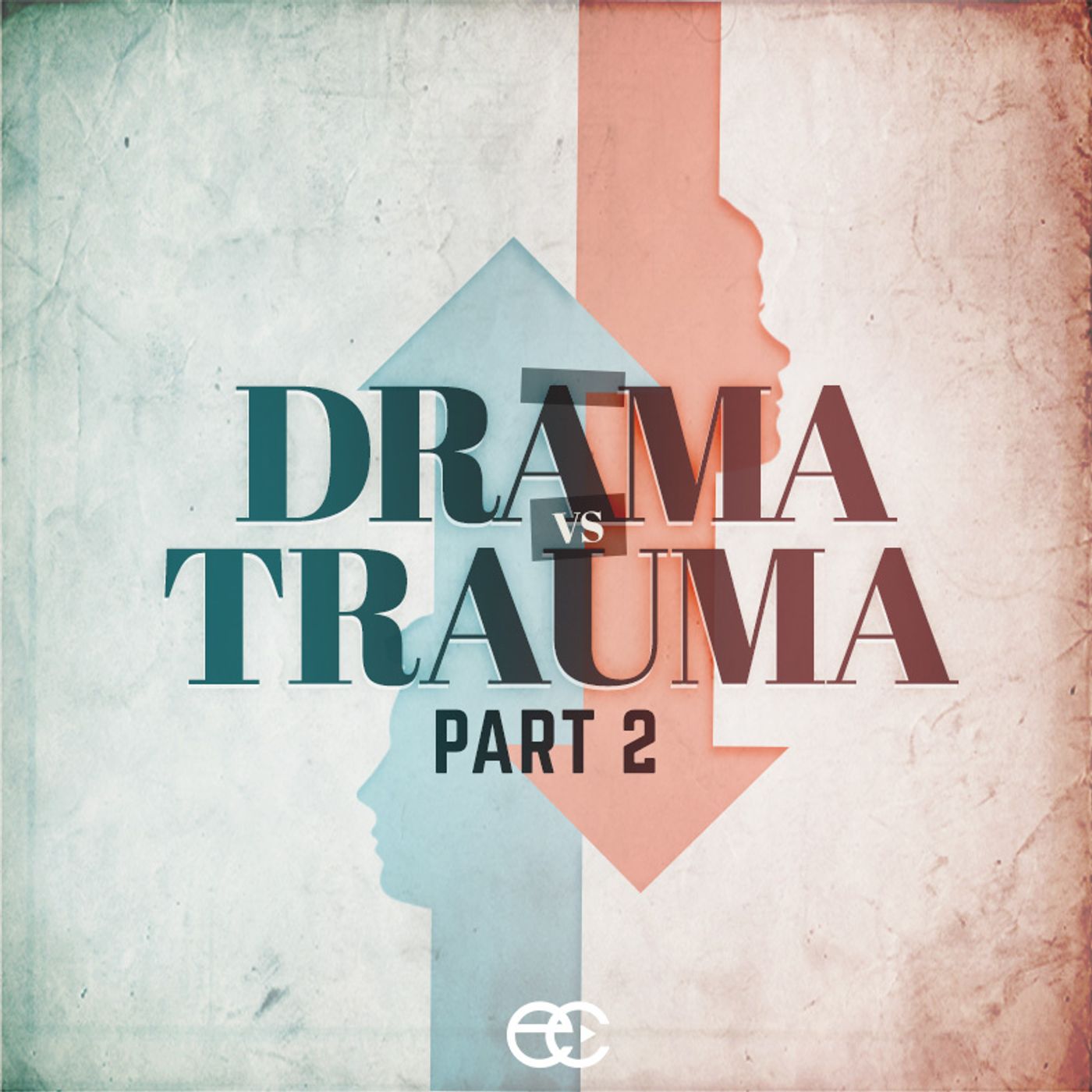 Drama Vs Trauma Part 2 | Trauma | Pastor Dennis Cummins | ExperienceChurch.tv episode artwork