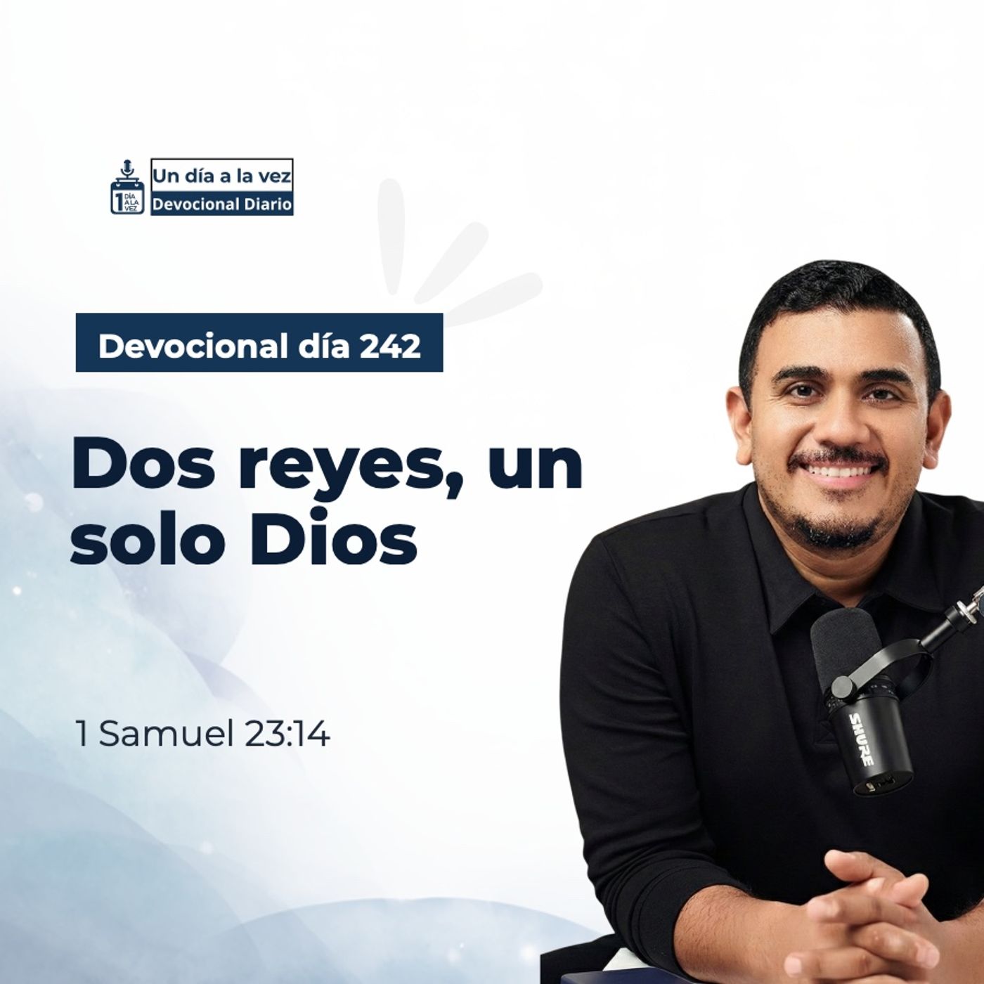Dos reyes, un solo Dios
