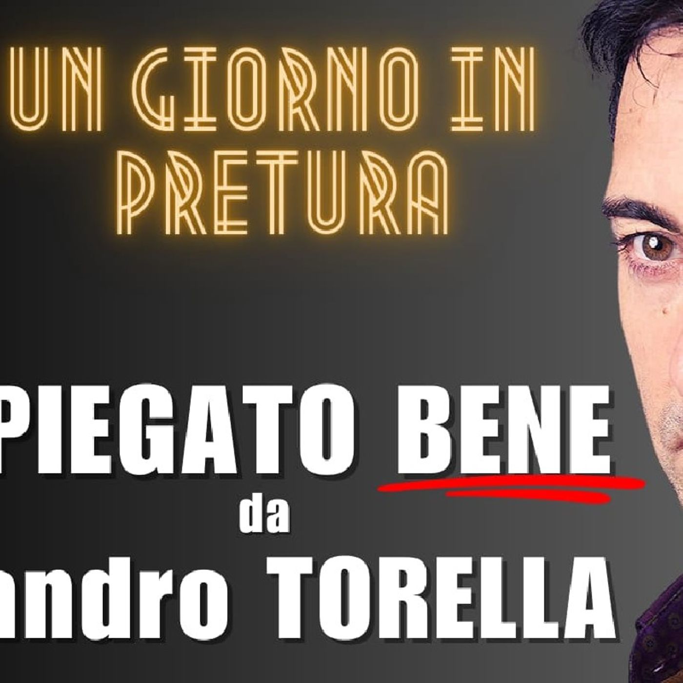 UN GIORNO IN PRETURA | CINEMA E DINTORNI con Sandro TORELLA
