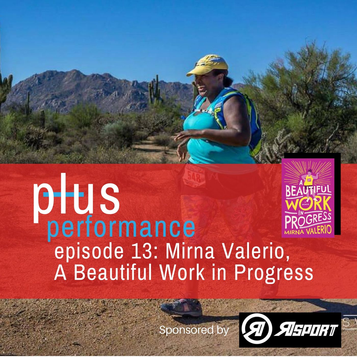 Ep 13: Mirna Valerio is a Beautiful Work in Progress episode artwork