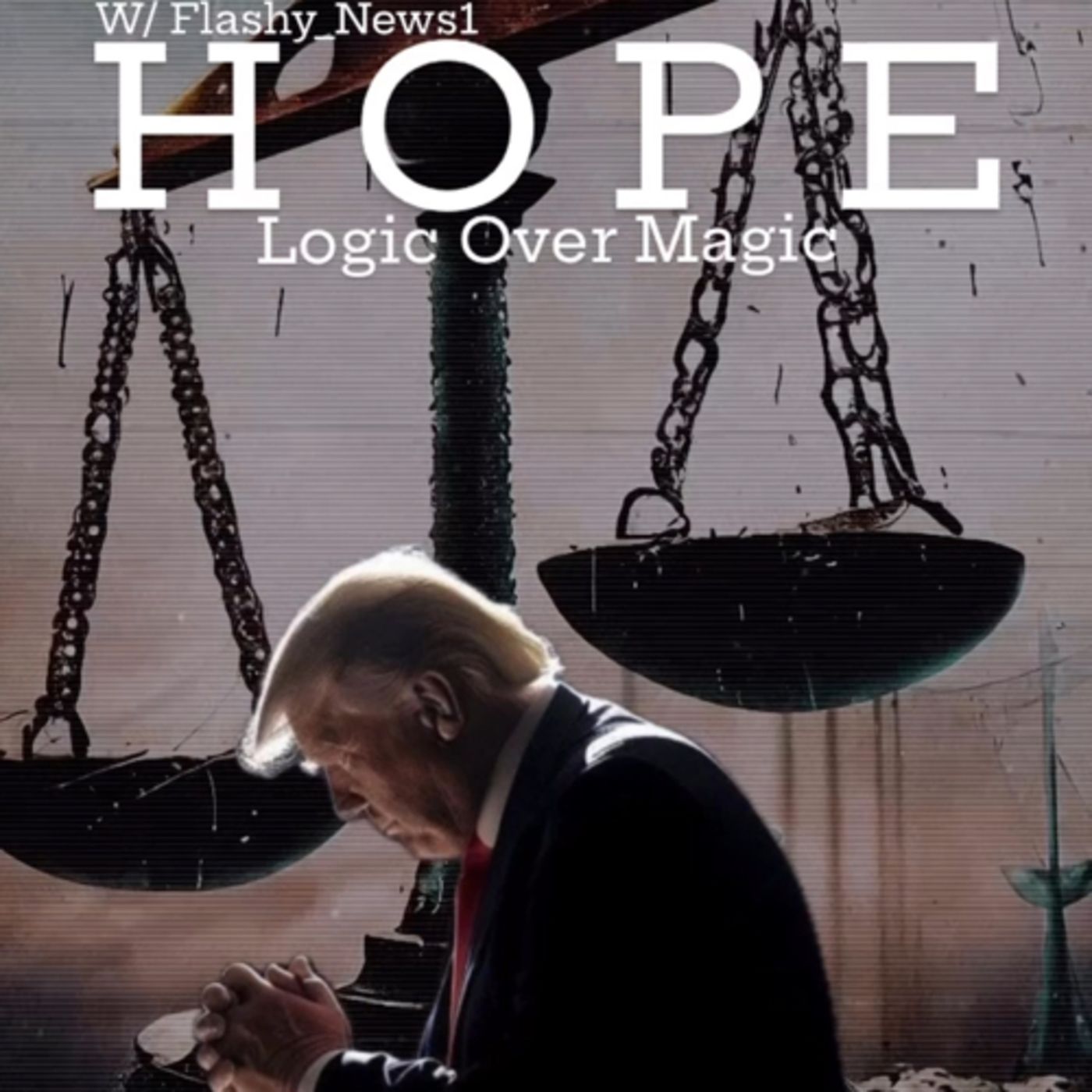 HOPE: Logic Over Magic! W/ Flashy_News1 & Trebles Garcia