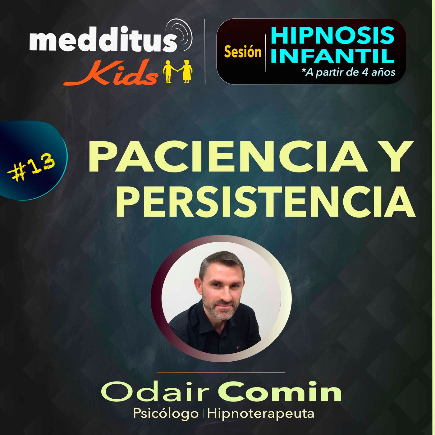 #13 Hipnosis para Desarrollar la Paciencia | Dr. Odair Comin