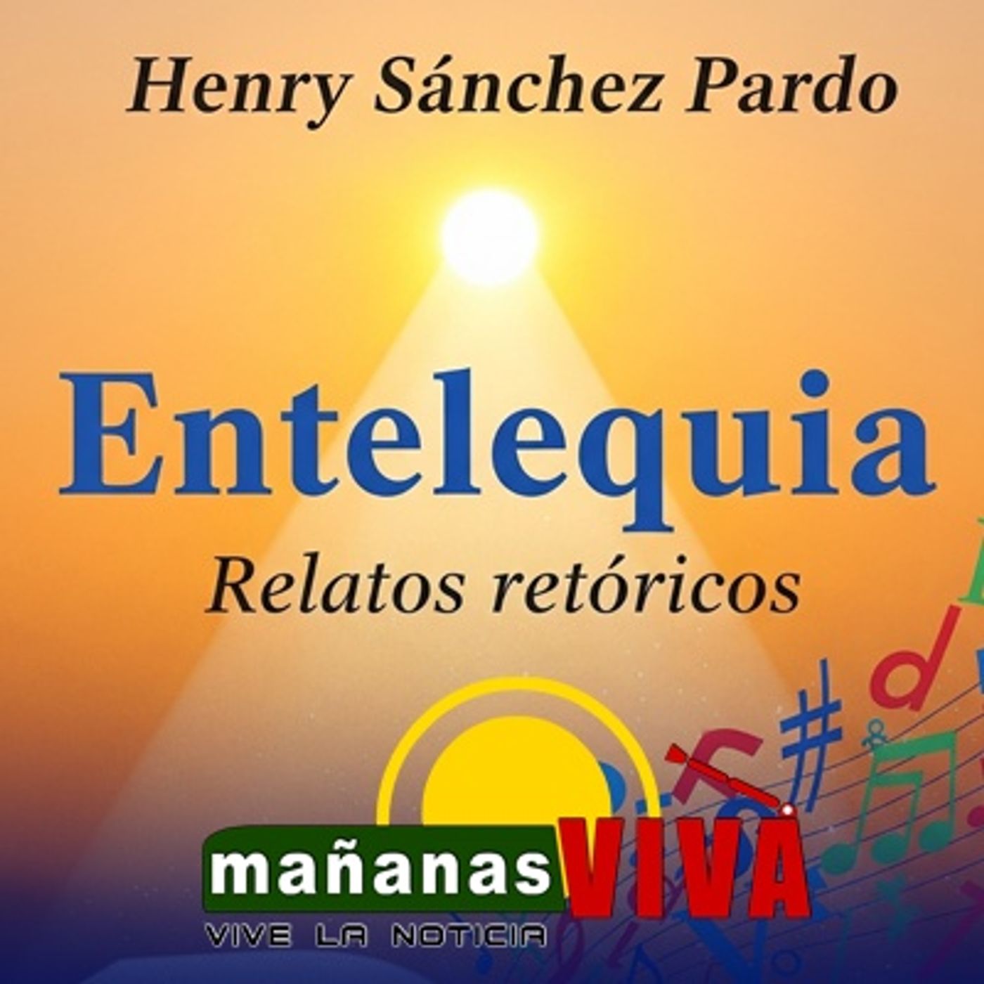 Henry Sánchez Pardo invita al lanzamiento de su audiolibro “Entelequia”