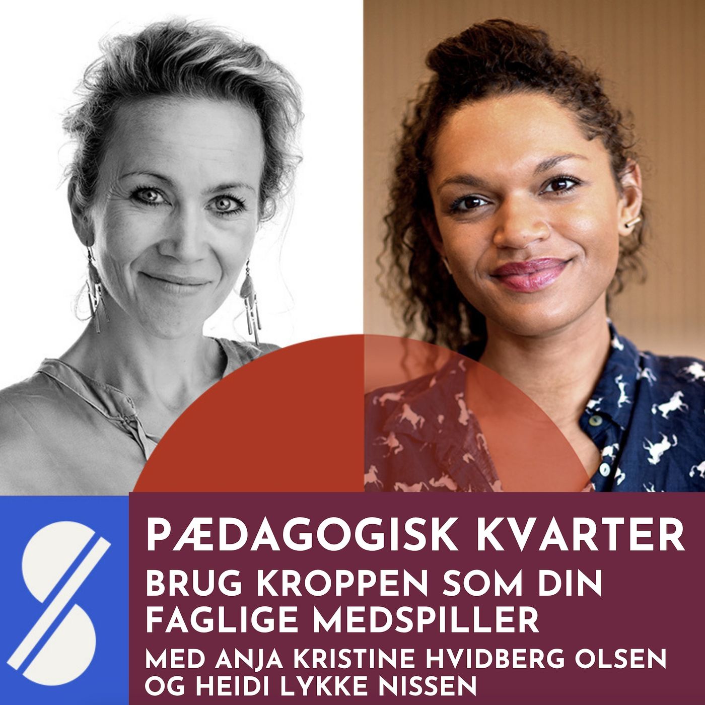 149. Brug kroppen som din faglige medspiller. Med Anja Kristine Hvidberg Olsen og Heidi Lykke Nissen
