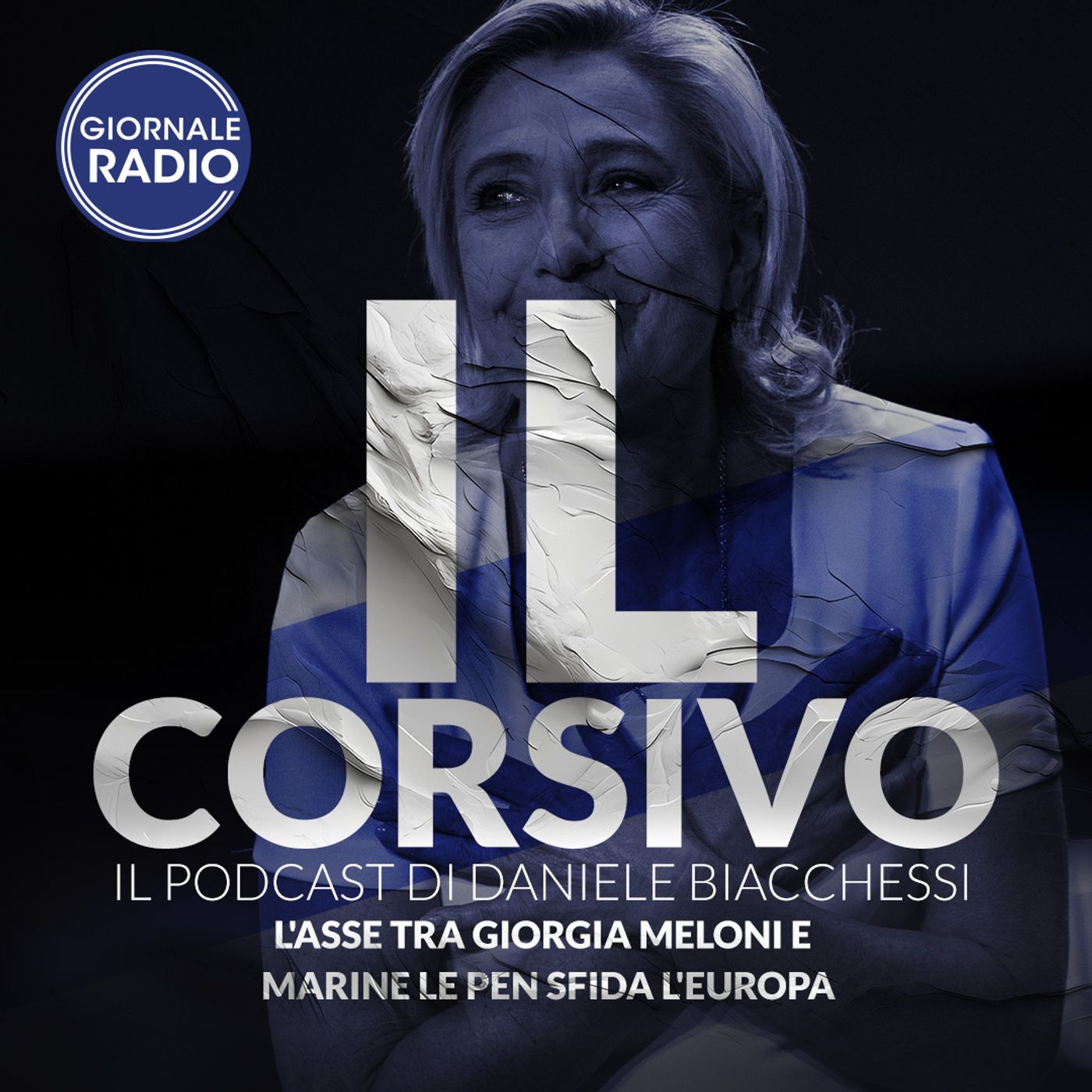 L'asse tra Giorgia Meloni e Marine Le Pen sfida l'Europa | 20/05/2024 | Il Corsivo episode artwork