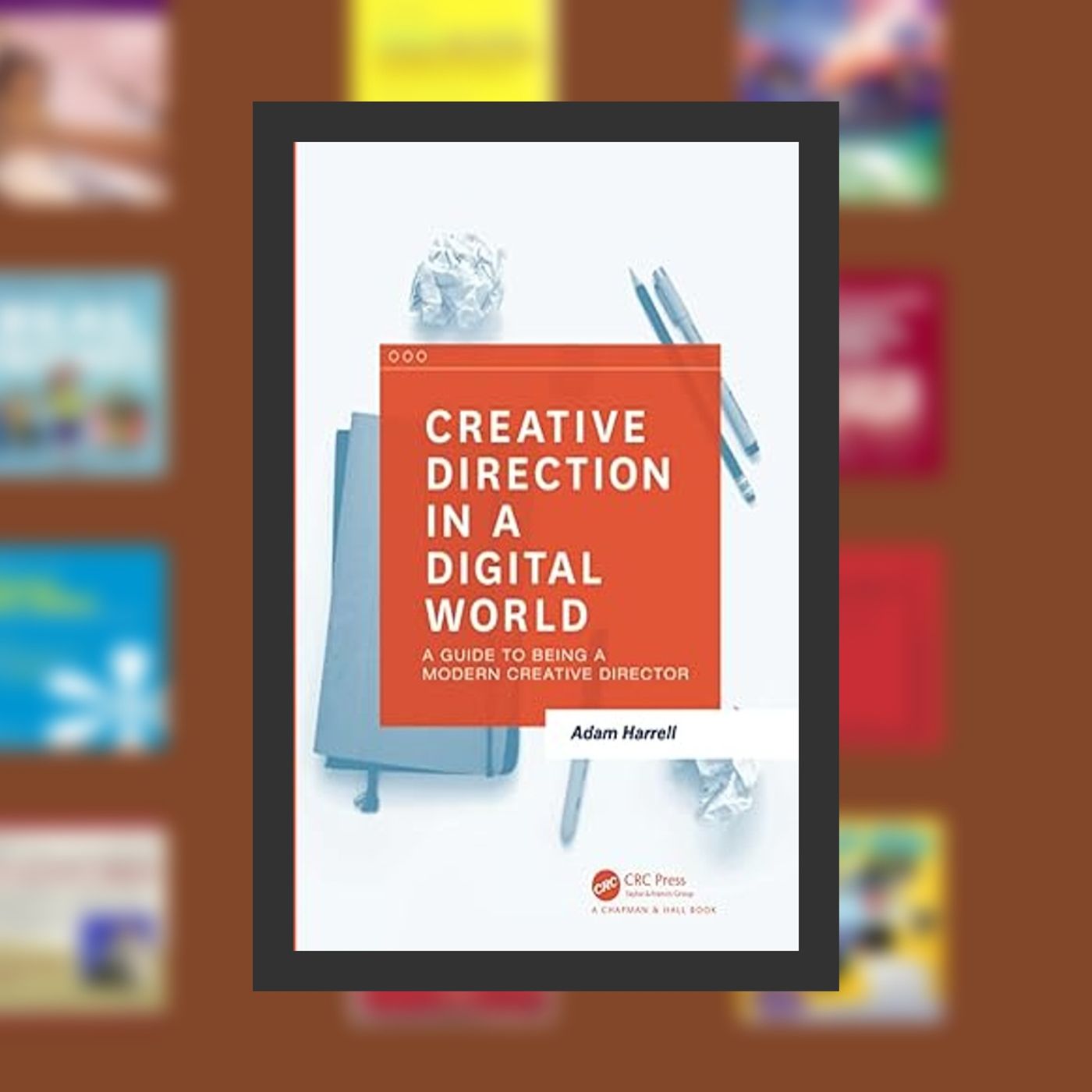 Download PDF Creative Direction in a Digital World By  Adam Harrell (Author)  Full Episode episode artwork